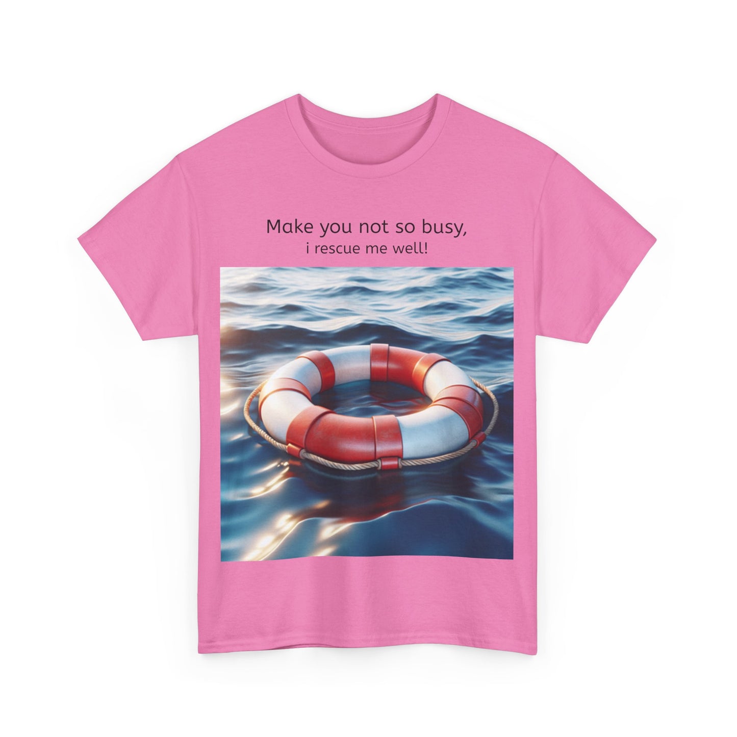 Grappige Unisex Katoenen T-Shirt - Make you not so busy rescue me well - Pun Funny Dutch Shirt Language Gift Idea