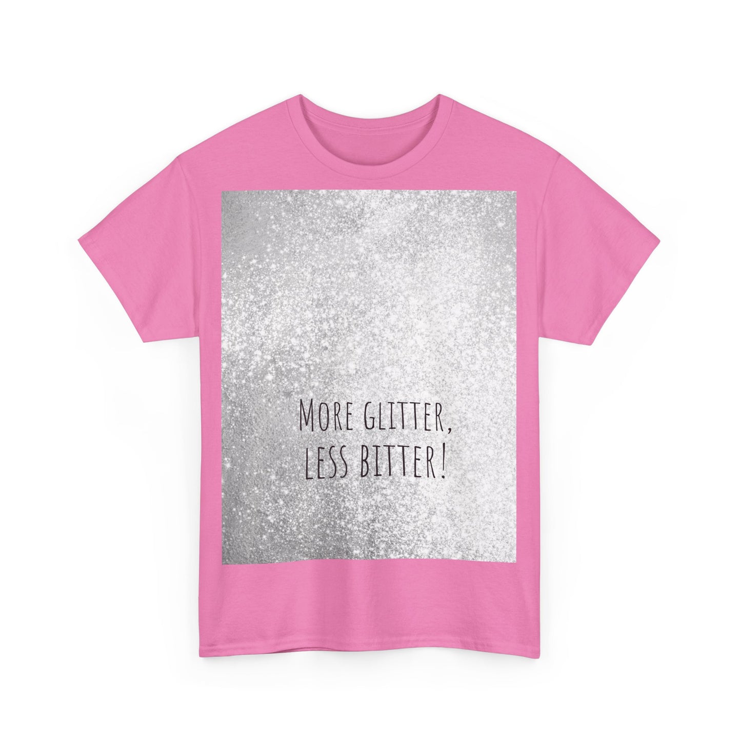 More Glitter Less Bitter Funny Shirt, woordspeling Premium T-shirt, shirt grappige woordspeling, shirt glitter grap, shirt minder bitter