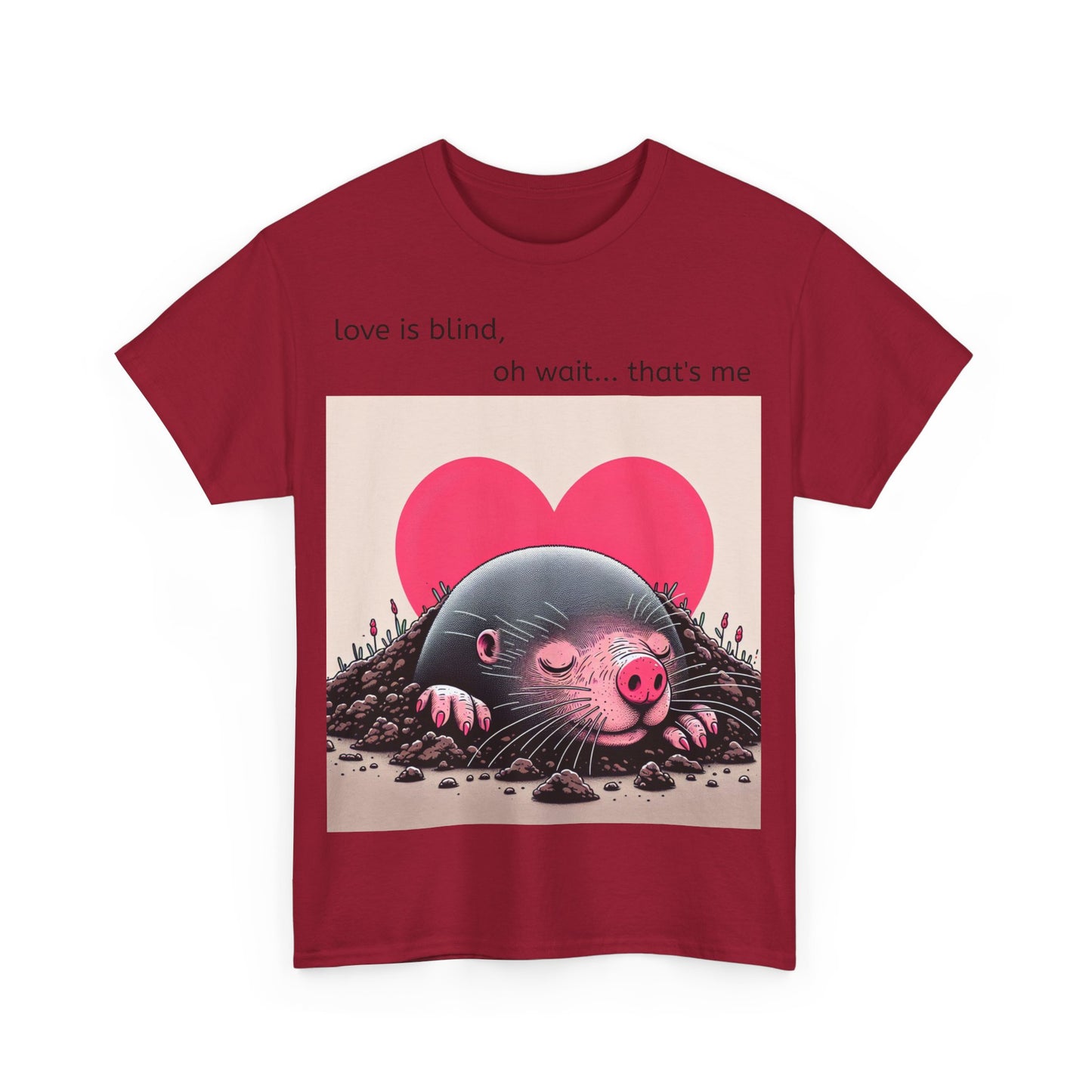 Grappige Unisex Katoenen T-Shirt - Love is blind - Pun Funny Dutch Shirt Language Gift Idea Valentines Day Love Joke Funny Valentijnsdag