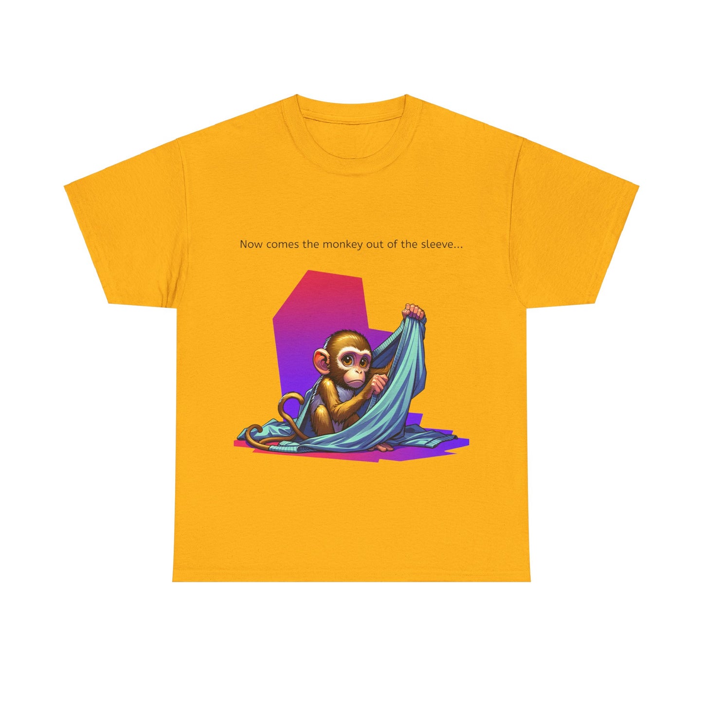 Grappige Unisex Katoenen T-Shirt ''Now comes the monkey out of the sleeve...'' - Funny Pun Intended Tee Dutch Gift Idea