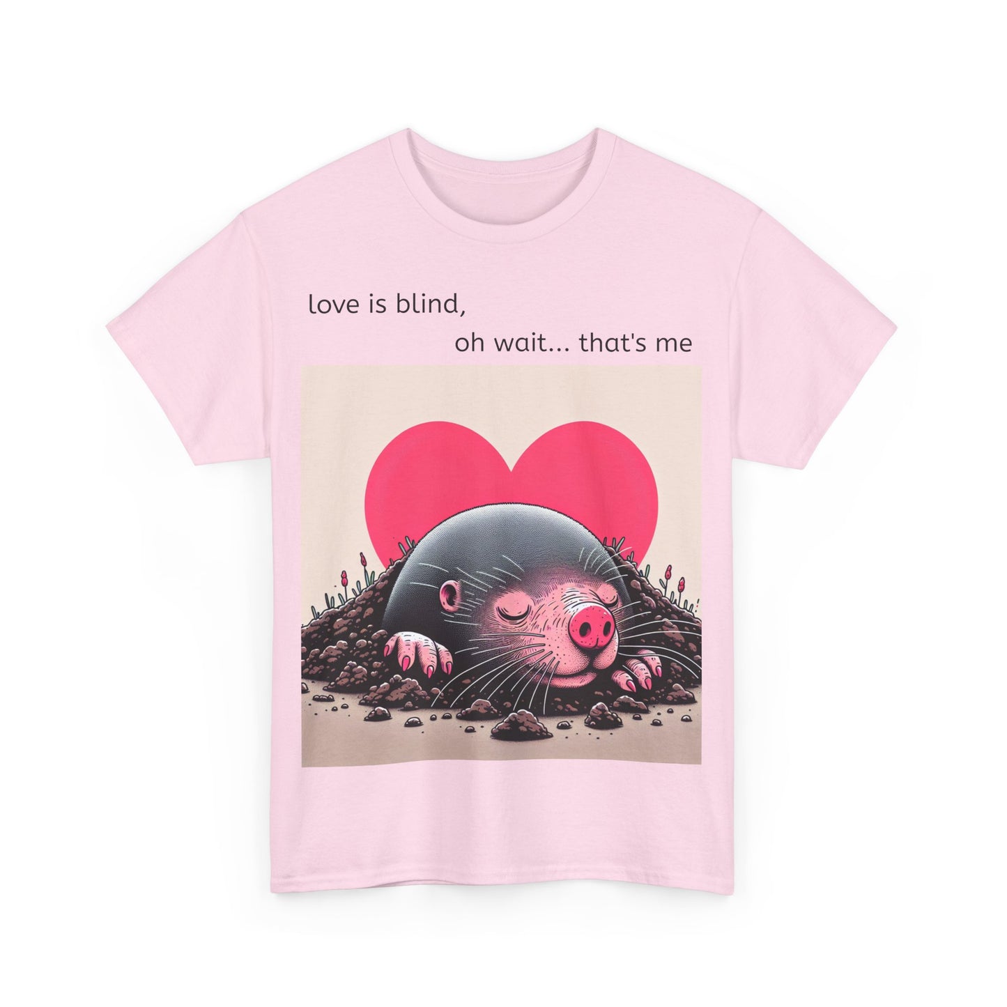 Grappige Unisex Katoenen T-Shirt - Love is blind - Pun Funny Dutch Shirt Language Gift Idea Valentines Day Love Joke Funny Valentijnsdag