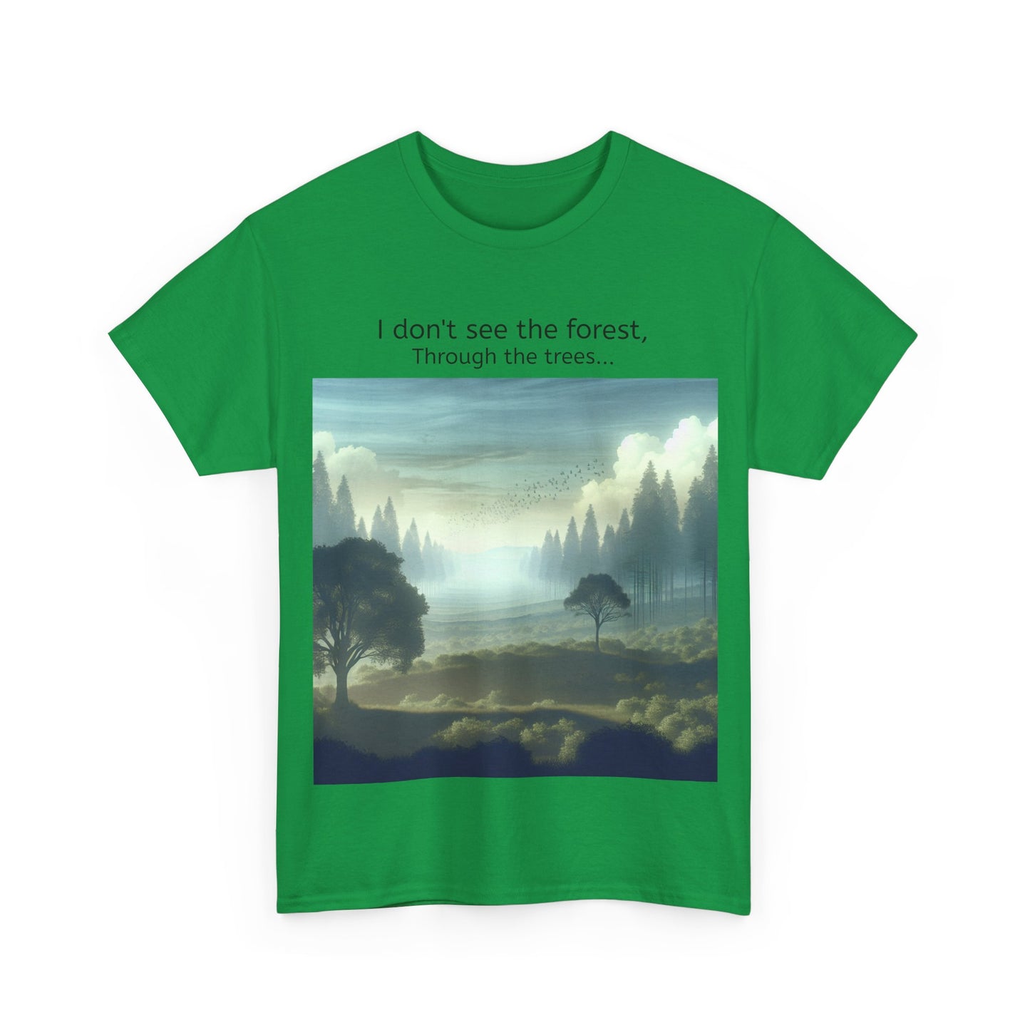 Grappige Unisex Katoenen T-Shirt - I dont see the forest through the trees - Pun Funny Dutch Shirt Language Gift Idea
