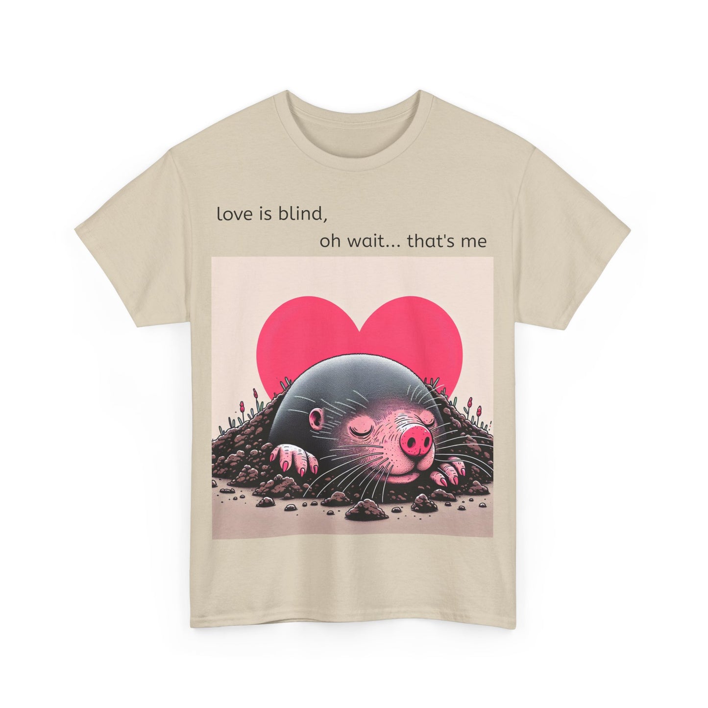Grappige Unisex Katoenen T-Shirt - Love is blind - Pun Funny Dutch Shirt Language Gift Idea Valentines Day Love Joke Funny Valentijnsdag
