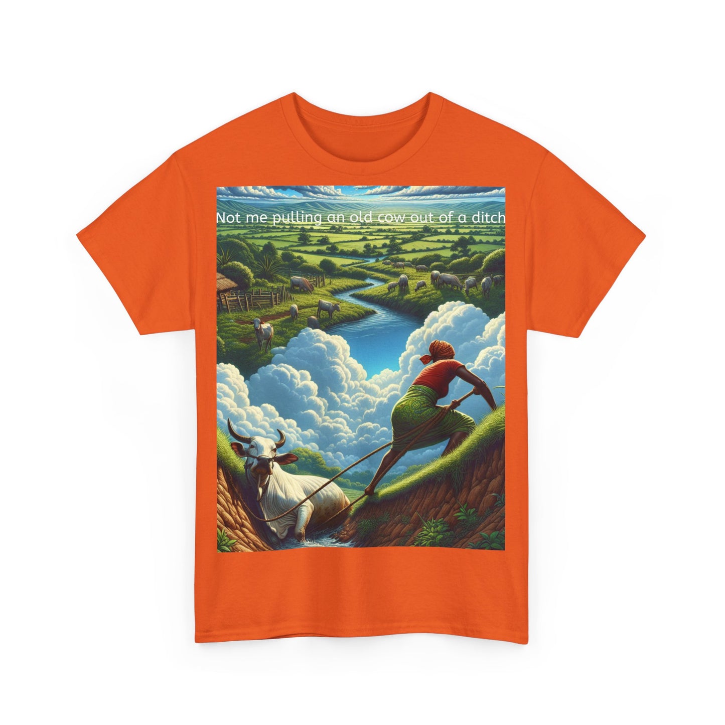 Grappige Unisex Katoenen T-Shirt ''Not me pulling an old cow out of a ditch'' - Woordspeling, Cadeau, Leuke Opdruk