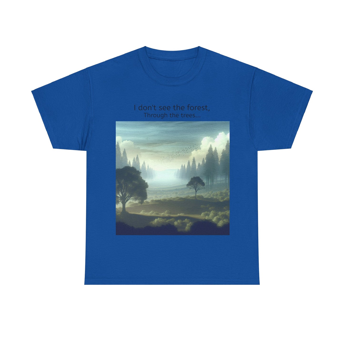 Grappige Unisex Katoenen T-Shirt - I dont see the forest through the trees - Pun Funny Dutch Shirt Language Gift Idea