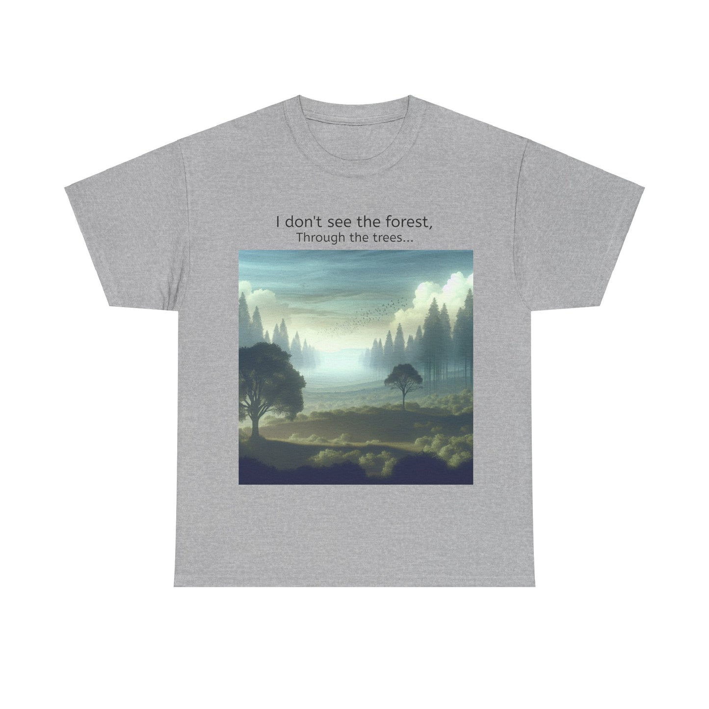Grappige Unisex Katoenen T-Shirt - I dont see the forest through the trees - Pun Funny Dutch Shirt Language Gift Idea