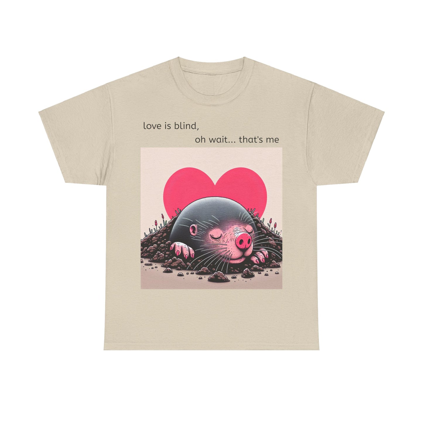 Grappige Unisex Katoenen T-Shirt - Love is blind - Pun Funny Dutch Shirt Language Gift Idea Valentines Day Love Joke Funny Valentijnsdag