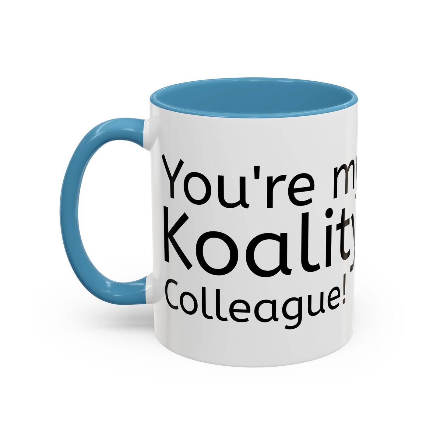 Copy of Coffee/ Tea Mug, You're my Koality friend, Funny Mug, Pun Gift, Koala Idea, Cute Colleague Gift, Office Home Koffie/ Thee Mok Dier