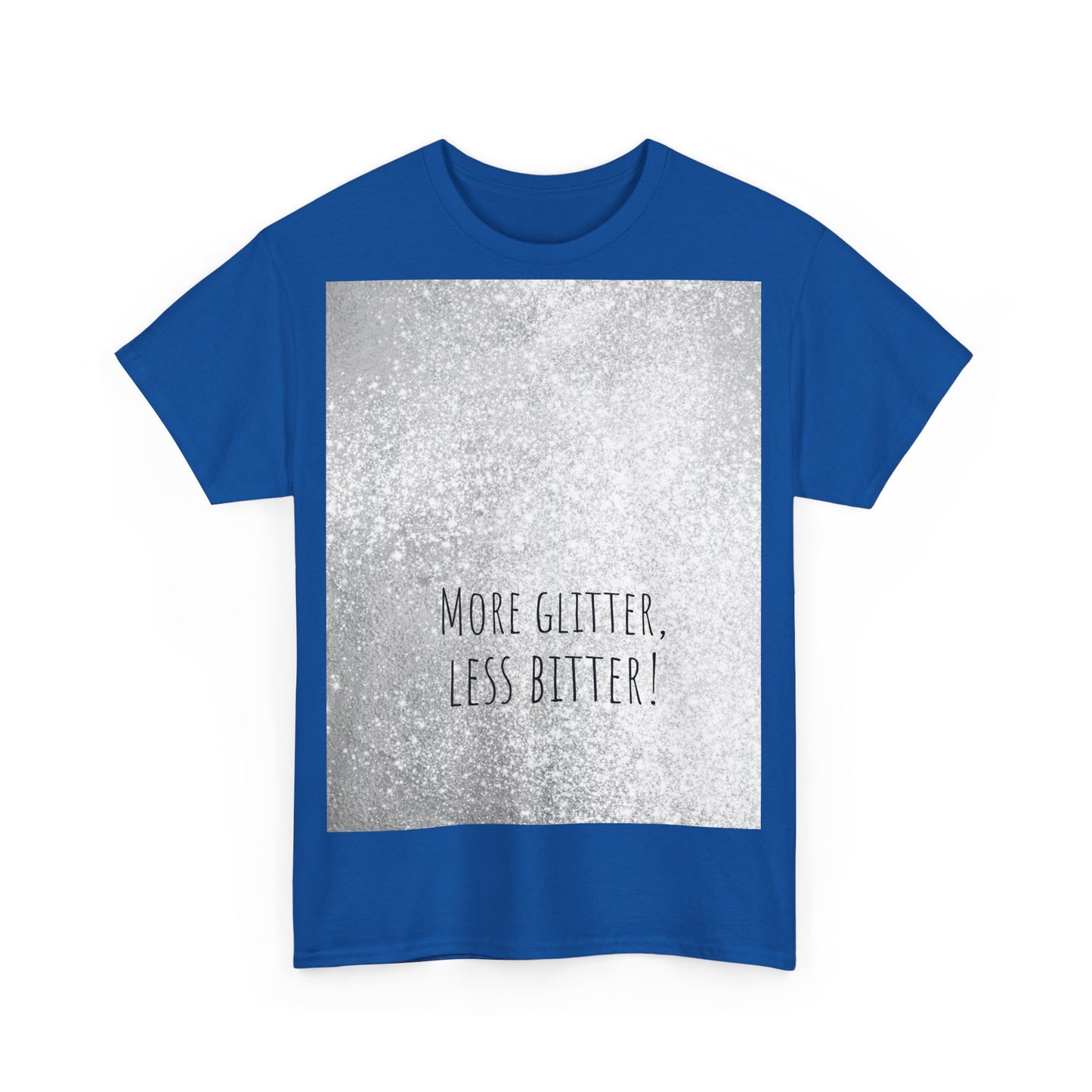 More Glitter Less Bitter Funny Shirt, woordspeling Premium T-shirt, shirt grappige woordspeling, shirt glitter grap, shirt minder bitter