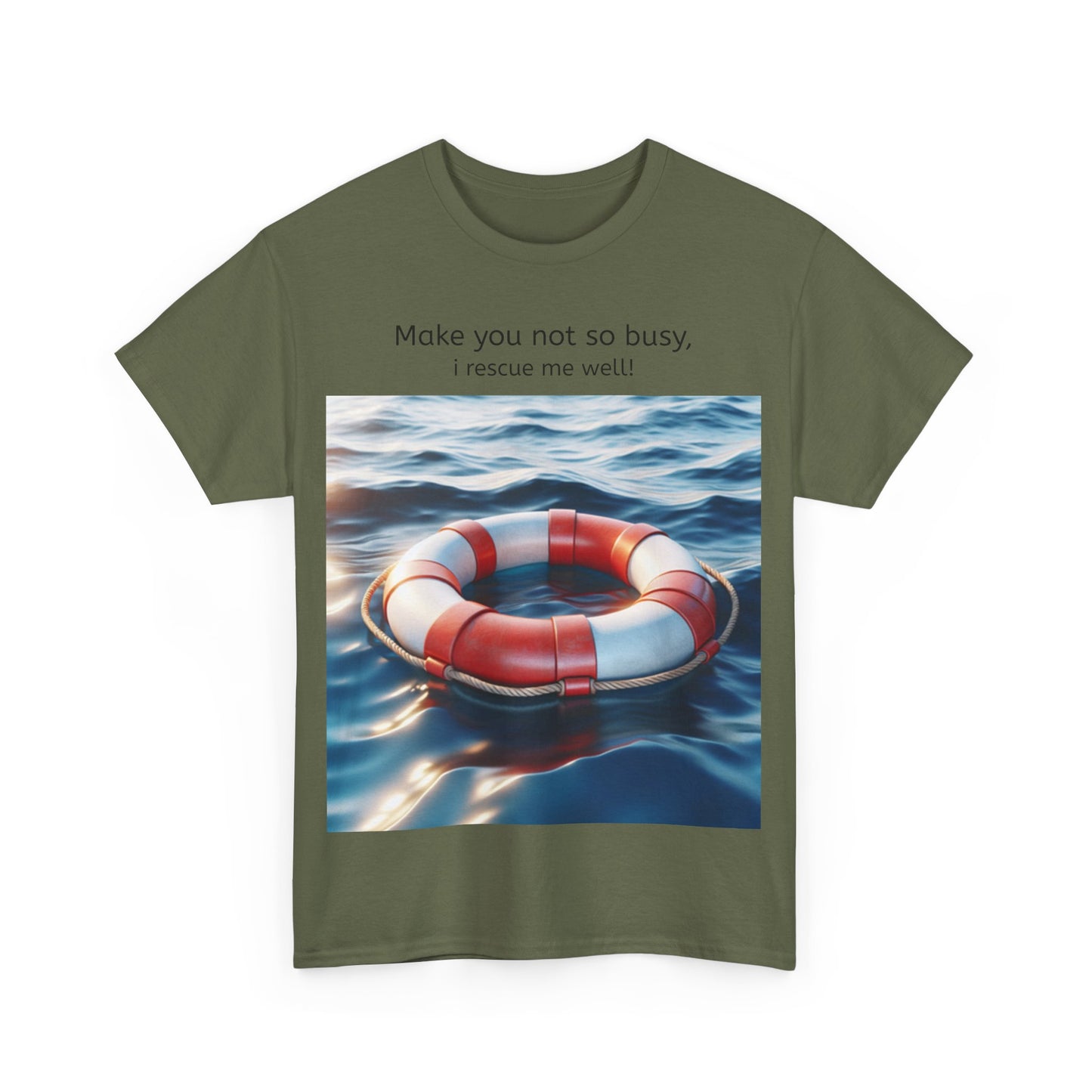 Grappige Unisex Katoenen T-Shirt - Make you not so busy rescue me well - Pun Funny Dutch Shirt Language Gift Idea