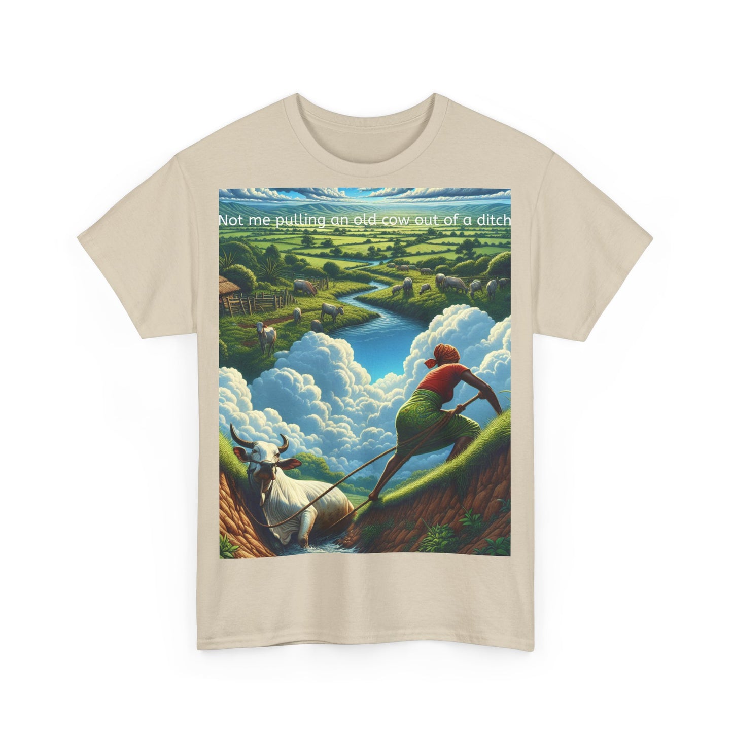 Grappige Unisex Katoenen T-Shirt ''Not me pulling an old cow out of a ditch'' - Woordspeling, Cadeau, Leuke Opdruk