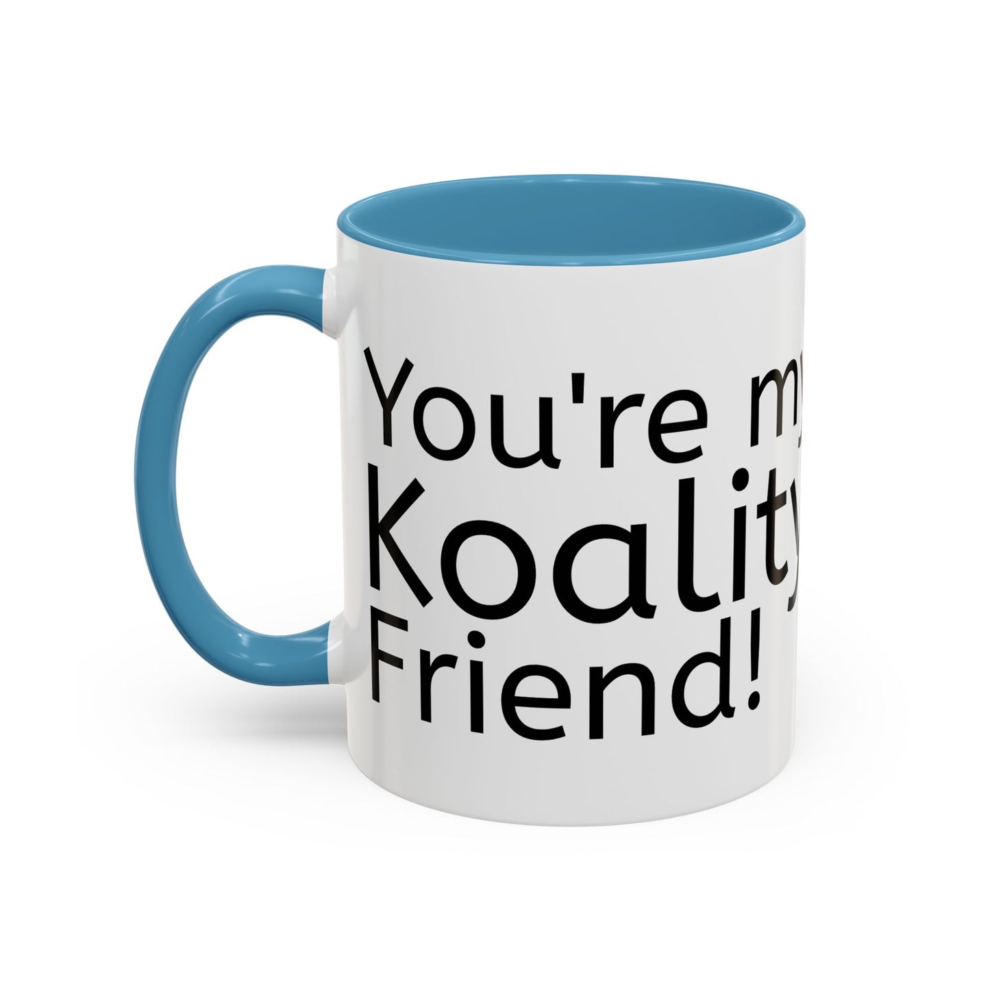 Coffee/ Tea Mug, You're my Koality friend, Funny Mug, Pun Gift, Koala Idea, Cute Colleague Gift, Office Home Koffie/ Thee Mok Dier Grappig