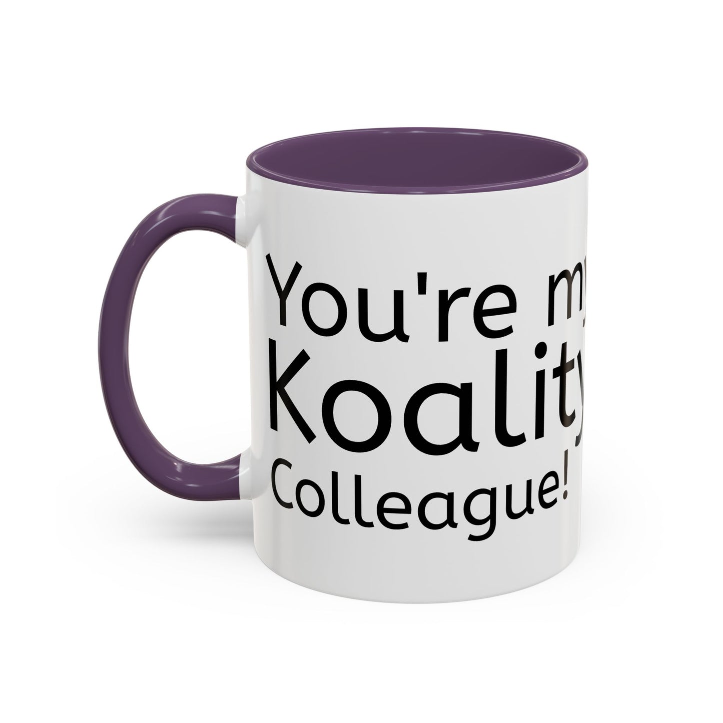 Copy of Coffee/ Tea Mug, You're my Koality friend, Funny Mug, Pun Gift, Koala Idea, Cute Colleague Gift, Office Home Koffie/ Thee Mok Dier