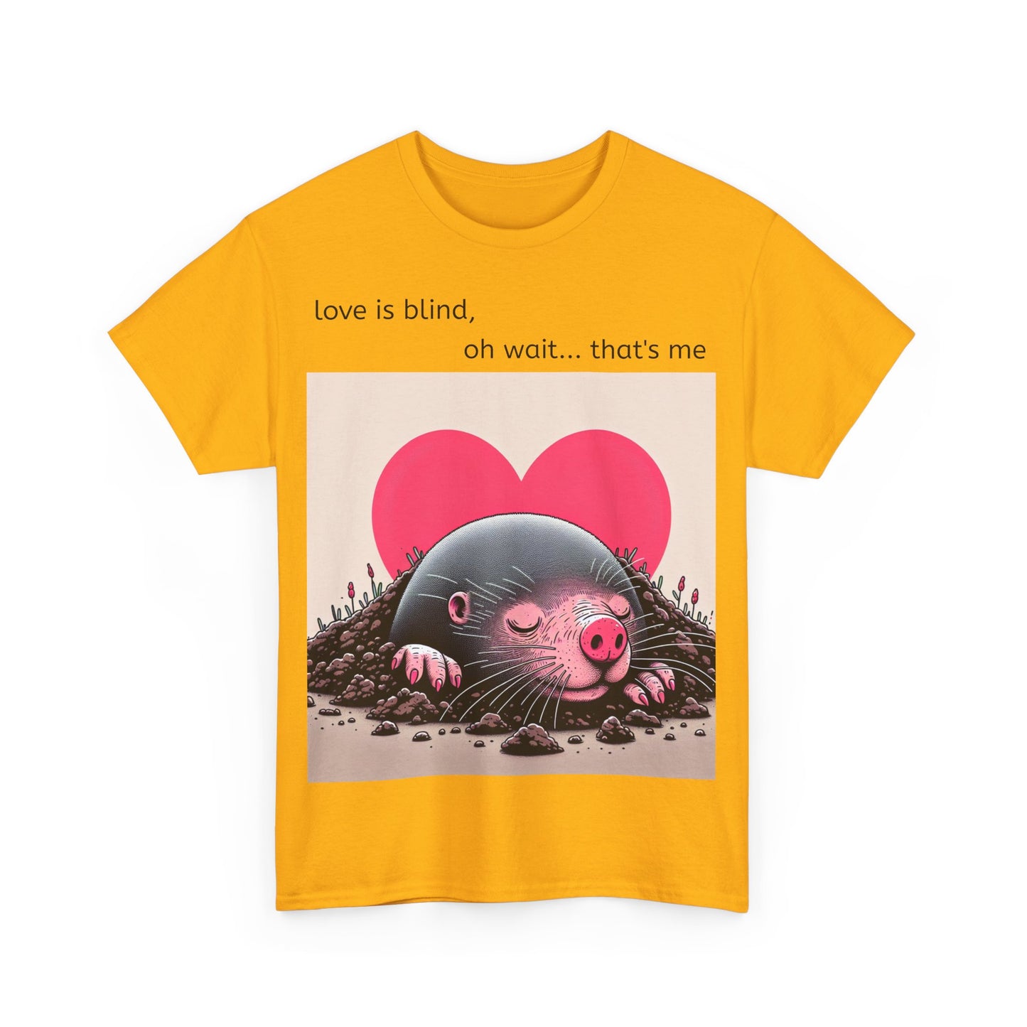 Grappige Unisex Katoenen T-Shirt - Love is blind - Pun Funny Dutch Shirt Language Gift Idea Valentines Day Love Joke Funny Valentijnsdag
