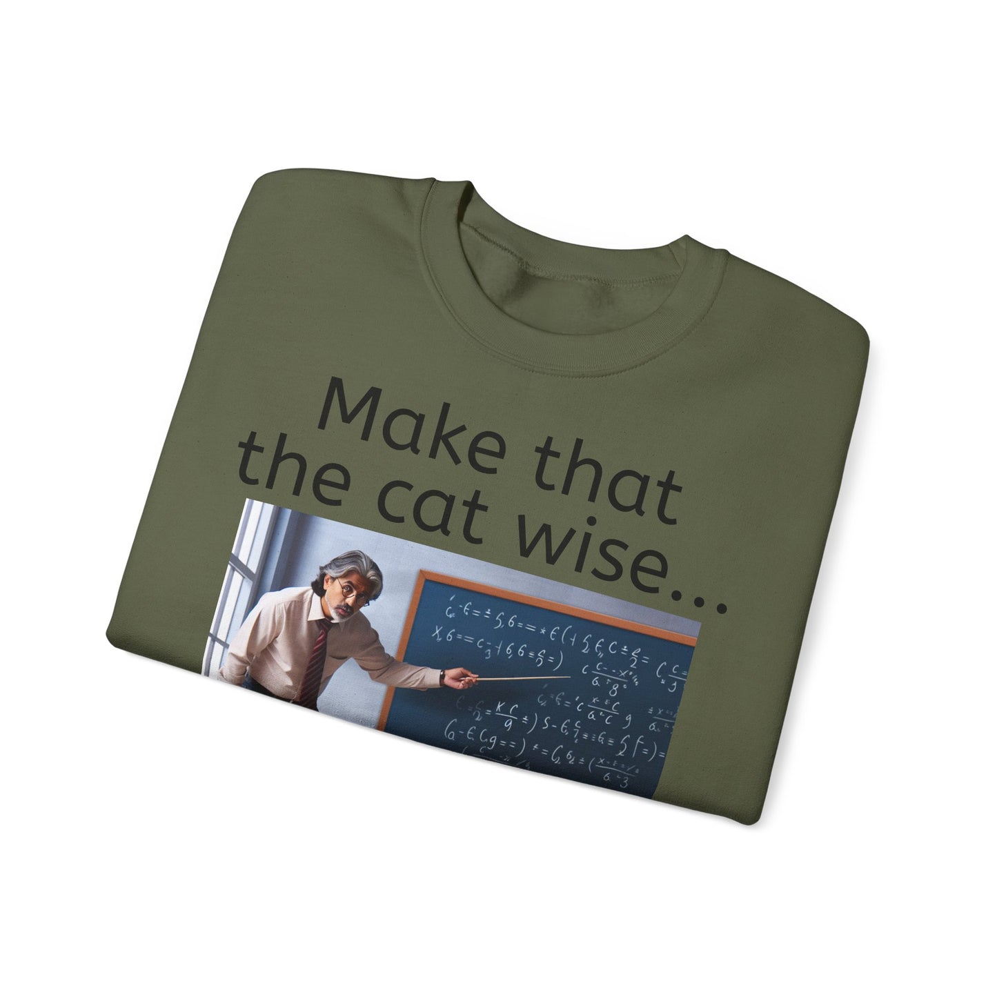 Grappige Unisex Katoenen/ Polyester Sweater Sweatshirt - Make that the cat wise - Pun Funny Dutch Shirt Language Gift Idea Spreekwoord Funny