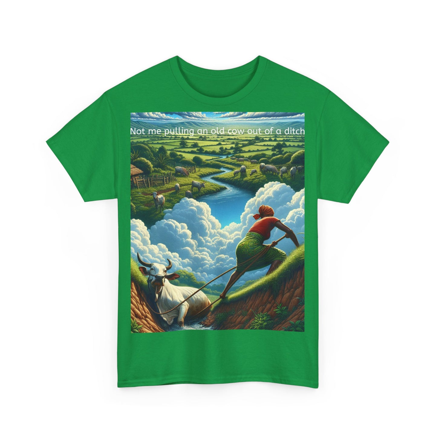 Grappige Unisex Katoenen T-Shirt ''Not me pulling an old cow out of a ditch'' - Woordspeling, Cadeau, Leuke Opdruk