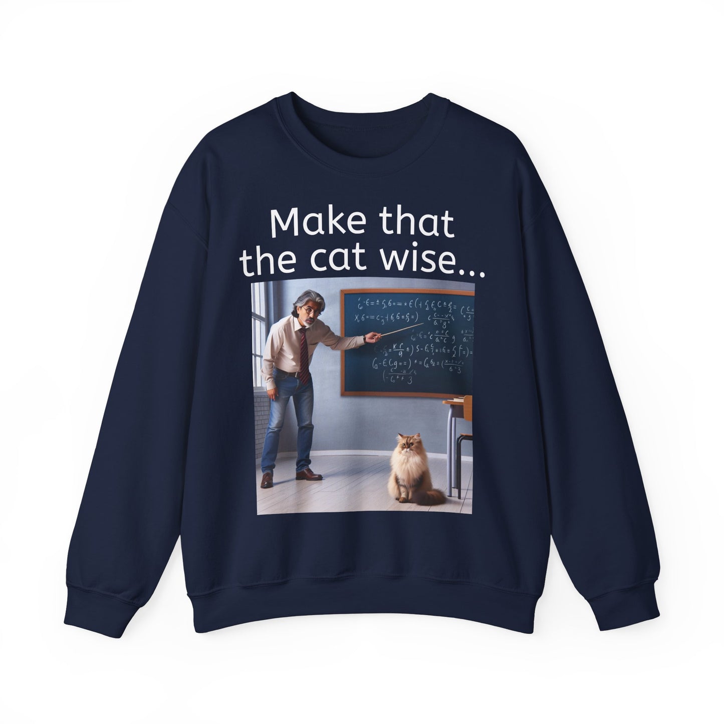 Grappige Unisex Katoenen/ Polyester Sweater Sweatshirt - Make that the cat wise - Pun Funny Dutch Shirt Language Gift Idea Spreekwoord Funny