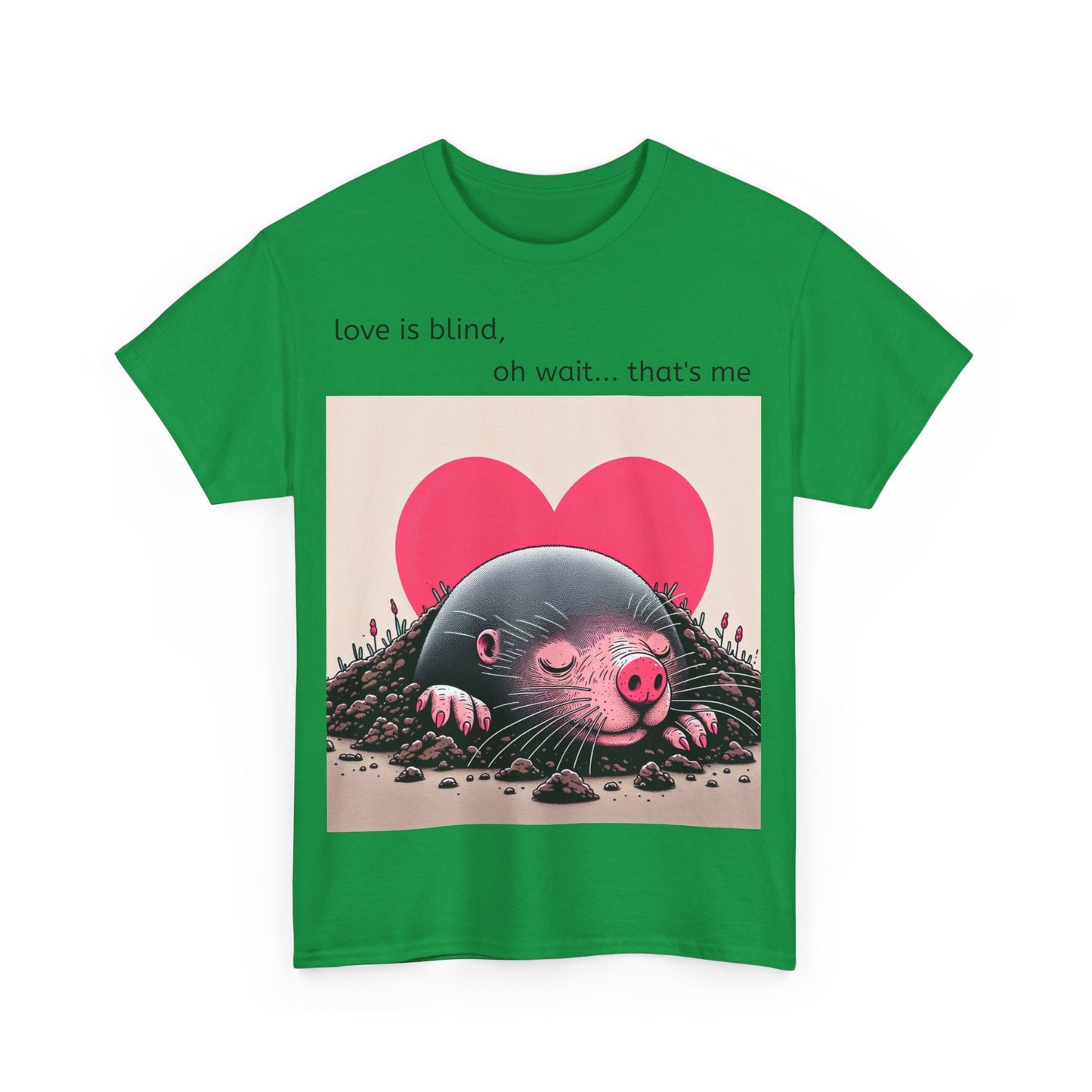 Grappige Unisex Katoenen T-Shirt - Love is blind - Pun Funny Dutch Shirt Language Gift Idea Valentines Day Love Joke Funny Valentijnsdag