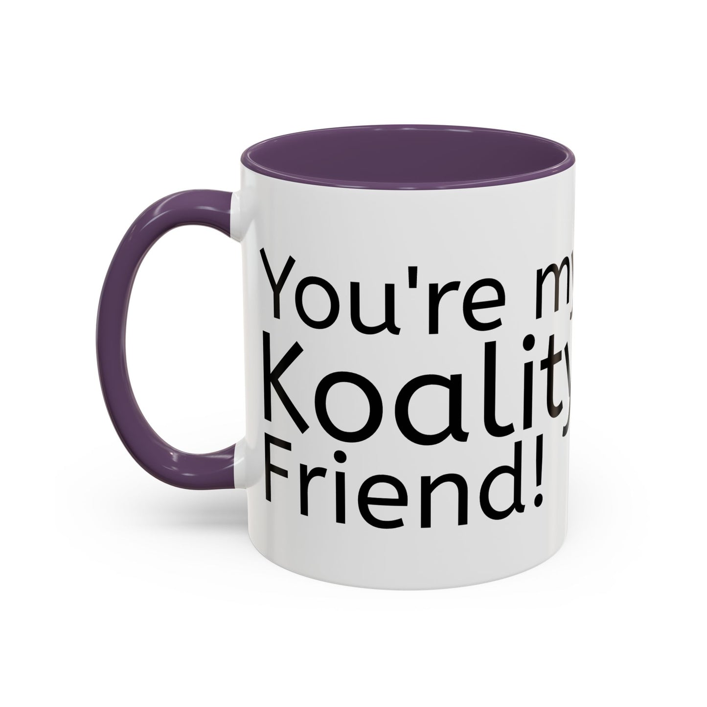 Coffee/ Tea Mug, You're my Koality friend, Funny Mug, Pun Gift, Koala Idea, Cute Colleague Gift, Office Home Koffie/ Thee Mok Dier Grappig
