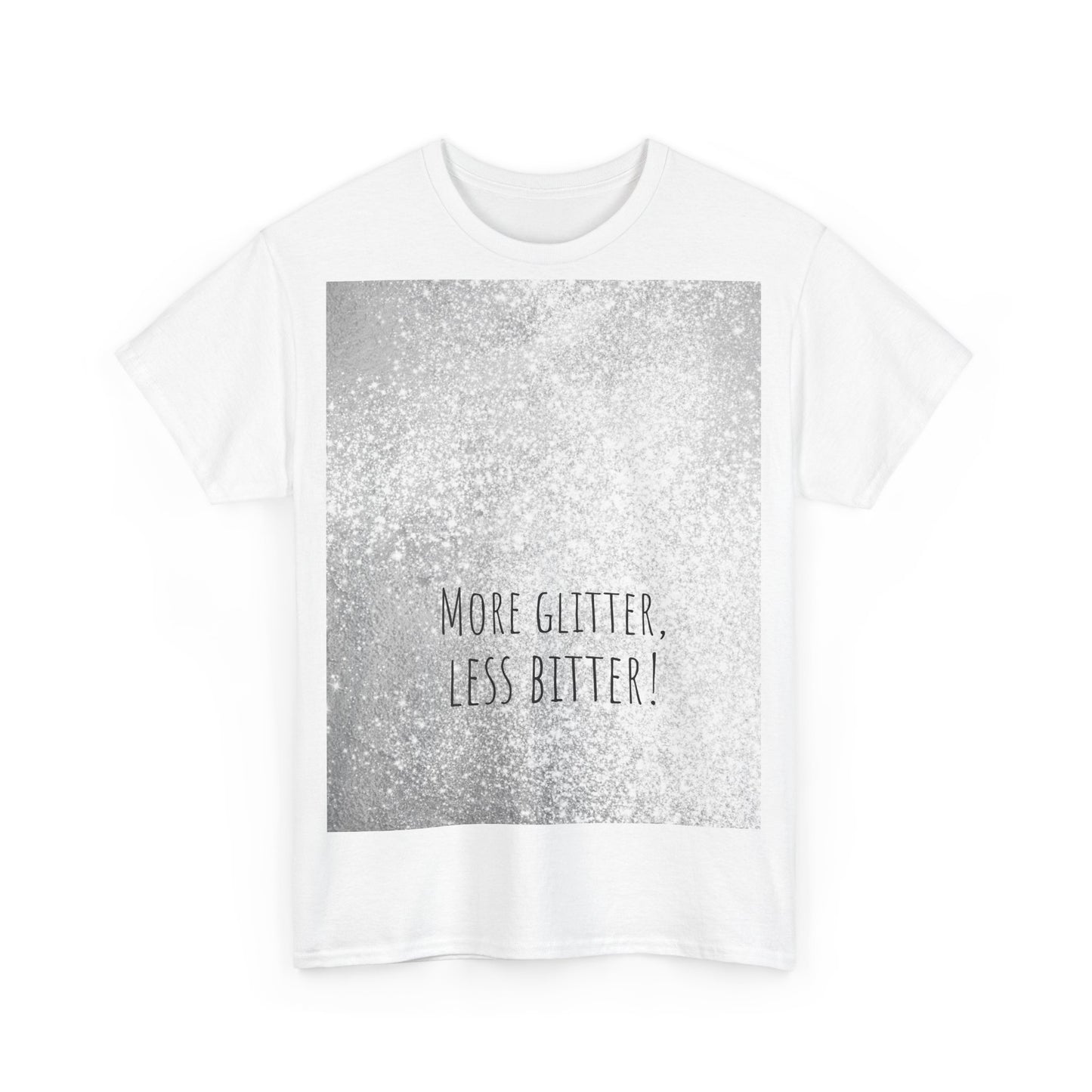 More Glitter Less Bitter Funny Shirt, woordspeling Premium T-shirt, shirt grappige woordspeling, shirt glitter grap, shirt minder bitter