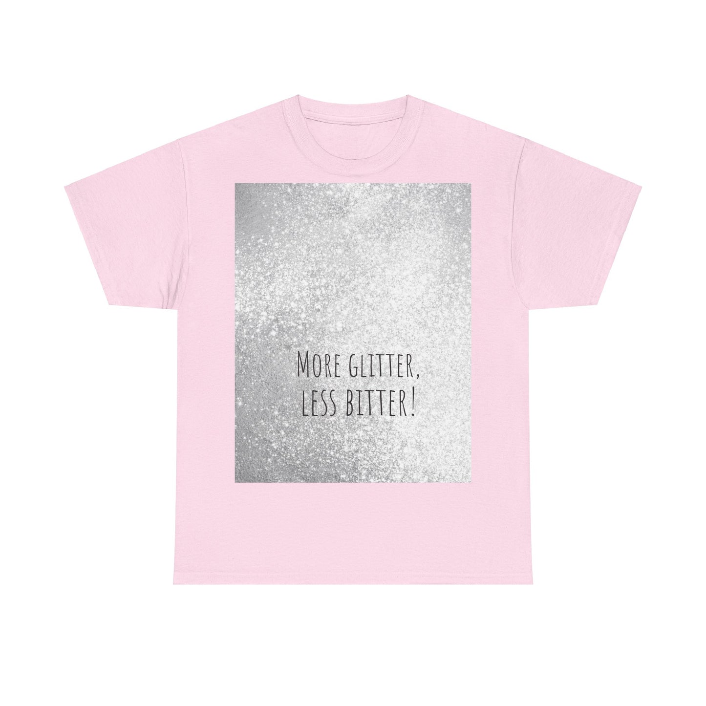 More Glitter Less Bitter Funny Shirt, woordspeling Premium T-shirt, shirt grappige woordspeling, shirt glitter grap, shirt minder bitter