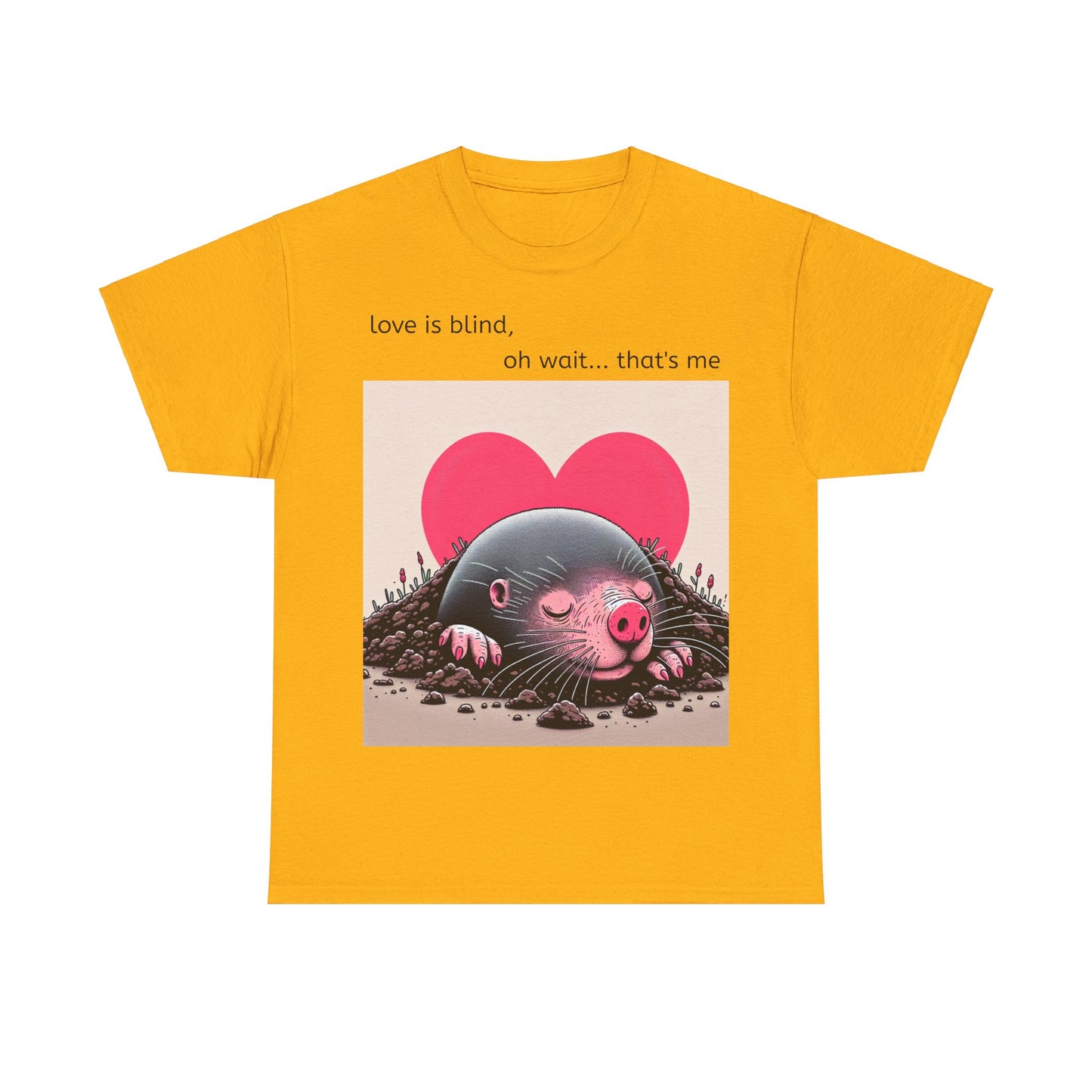 Grappige Unisex Katoenen T-Shirt - Love is blind - Pun Funny Dutch Shirt Language Gift Idea Valentines Day Love Joke Funny Valentijnsdag