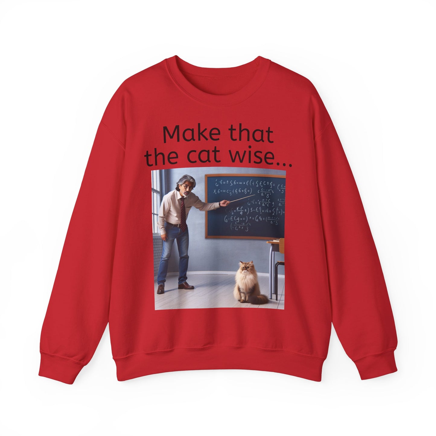 Grappige Unisex Katoenen/ Polyester Sweater Sweatshirt - Make that the cat wise - Pun Funny Dutch Shirt Language Gift Idea Spreekwoord Funny