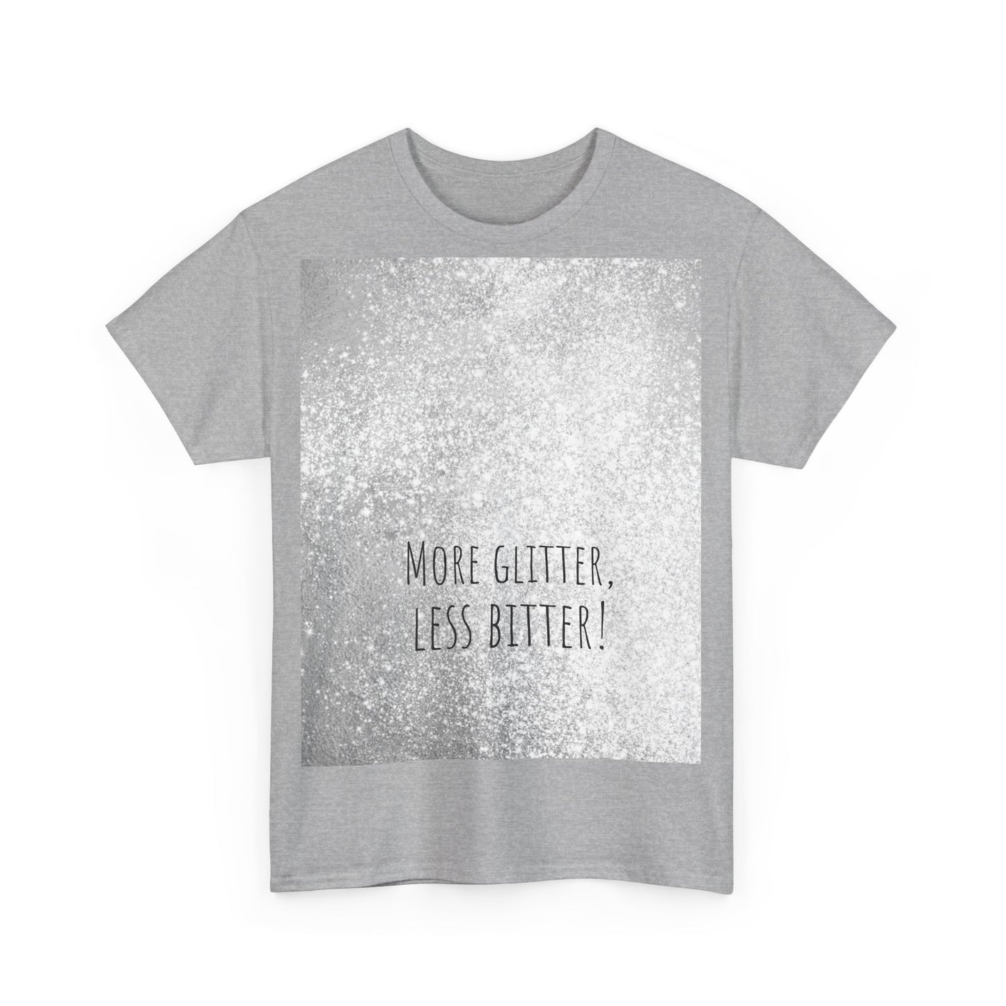 More Glitter Less Bitter Funny Shirt, woordspeling Premium T-shirt, shirt grappige woordspeling, shirt glitter grap, shirt minder bitter
