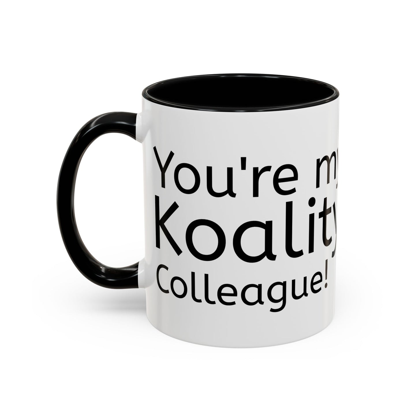 Copy of Coffee/ Tea Mug, You're my Koality friend, Funny Mug, Pun Gift, Koala Idea, Cute Colleague Gift, Office Home Koffie/ Thee Mok Dier
