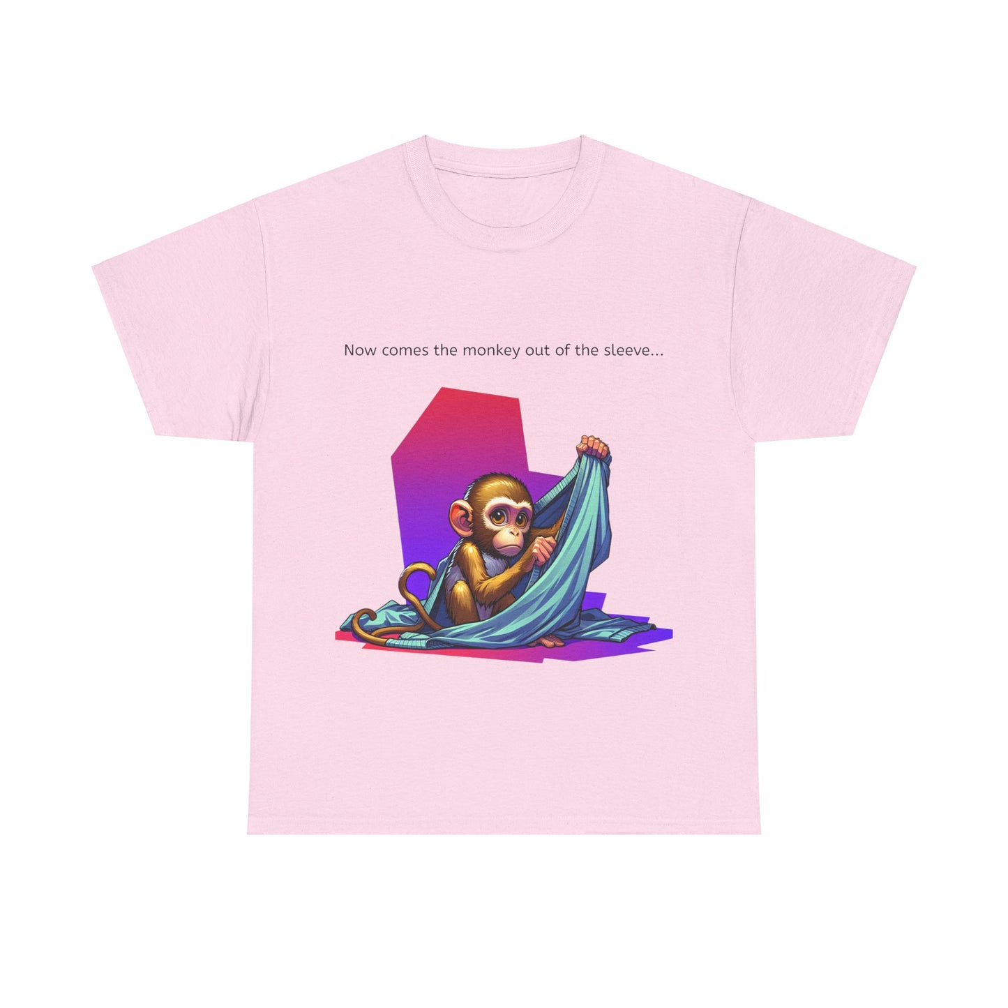 Grappige Unisex Katoenen T-Shirt ''Now comes the monkey out of the sleeve...'' - Funny Pun Intended Tee Dutch Gift Idea