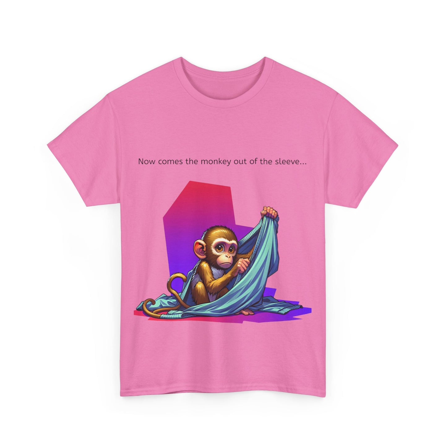Grappige Unisex Katoenen T-Shirt ''Now comes the monkey out of the sleeve...'' - Funny Pun Intended Tee Dutch Gift Idea
