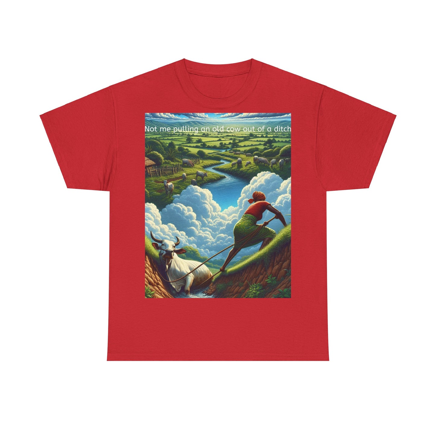 Grappige Unisex Katoenen T-Shirt ''Not me pulling an old cow out of a ditch'' - Woordspeling, Cadeau, Leuke Opdruk