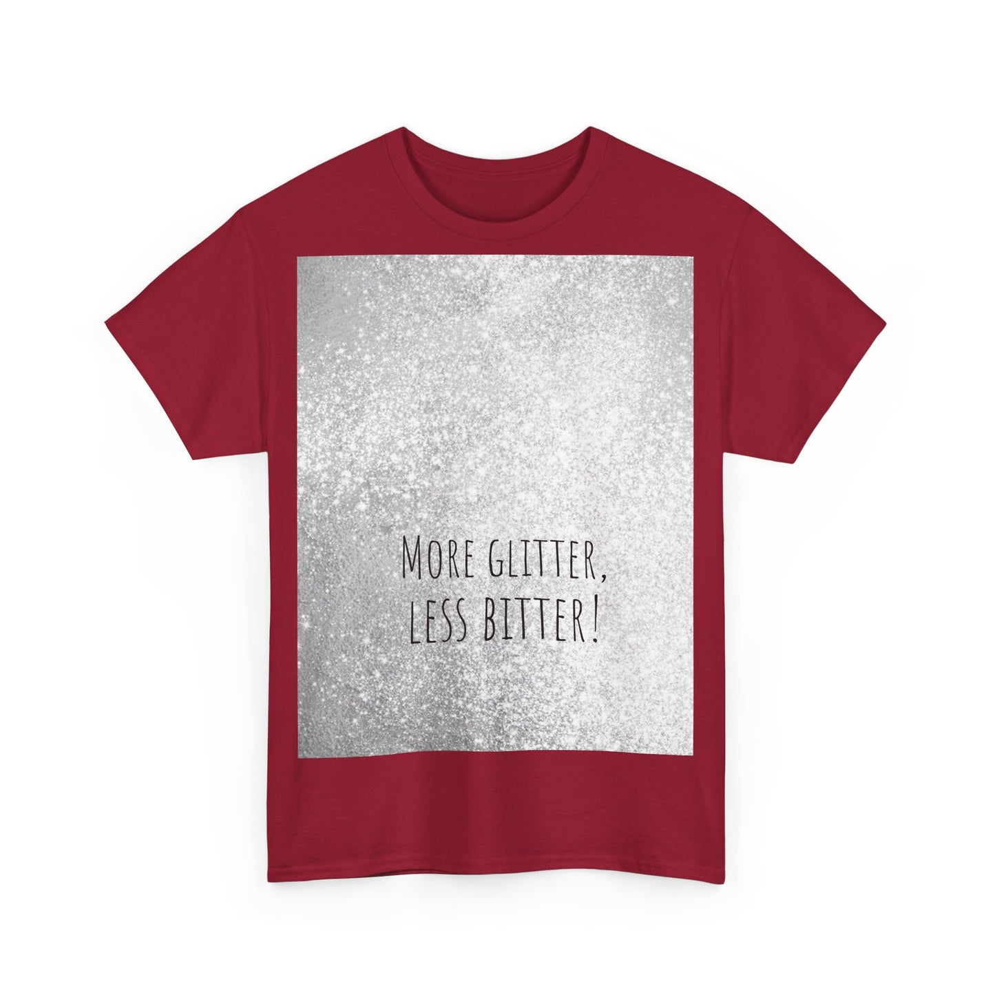 More Glitter Less Bitter Funny Shirt, woordspeling Premium T-shirt, shirt grappige woordspeling, shirt glitter grap, shirt minder bitter