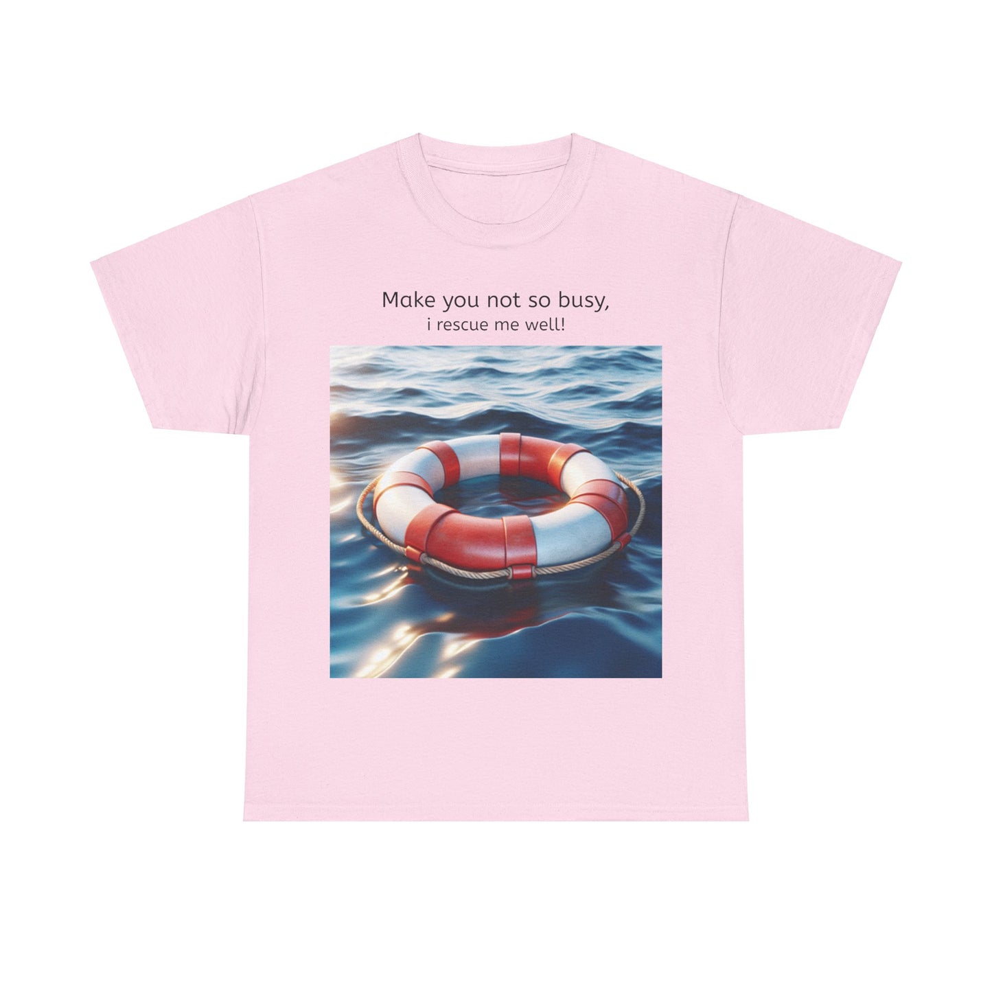 Grappige Unisex Katoenen T-Shirt - Make you not so busy rescue me well - Pun Funny Dutch Shirt Language Gift Idea
