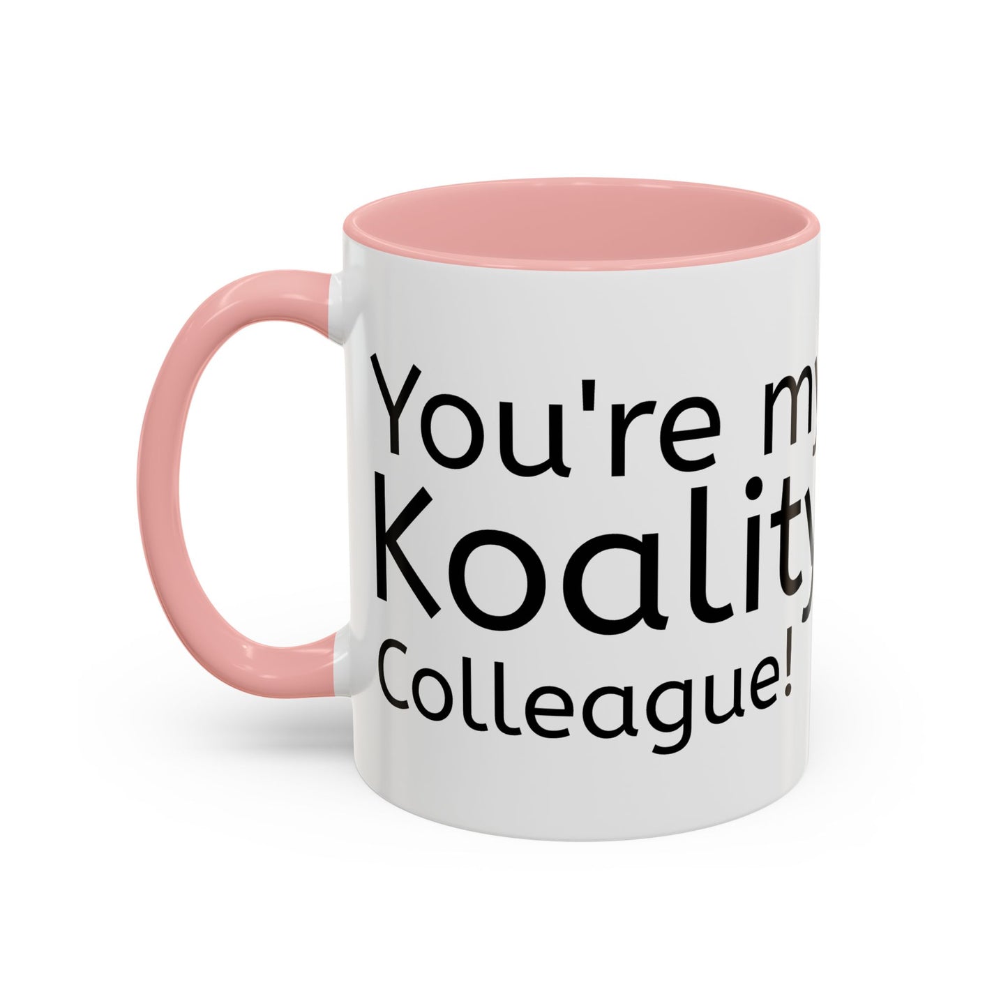 Copy of Coffee/ Tea Mug, You're my Koality friend, Funny Mug, Pun Gift, Koala Idea, Cute Colleague Gift, Office Home Koffie/ Thee Mok Dier