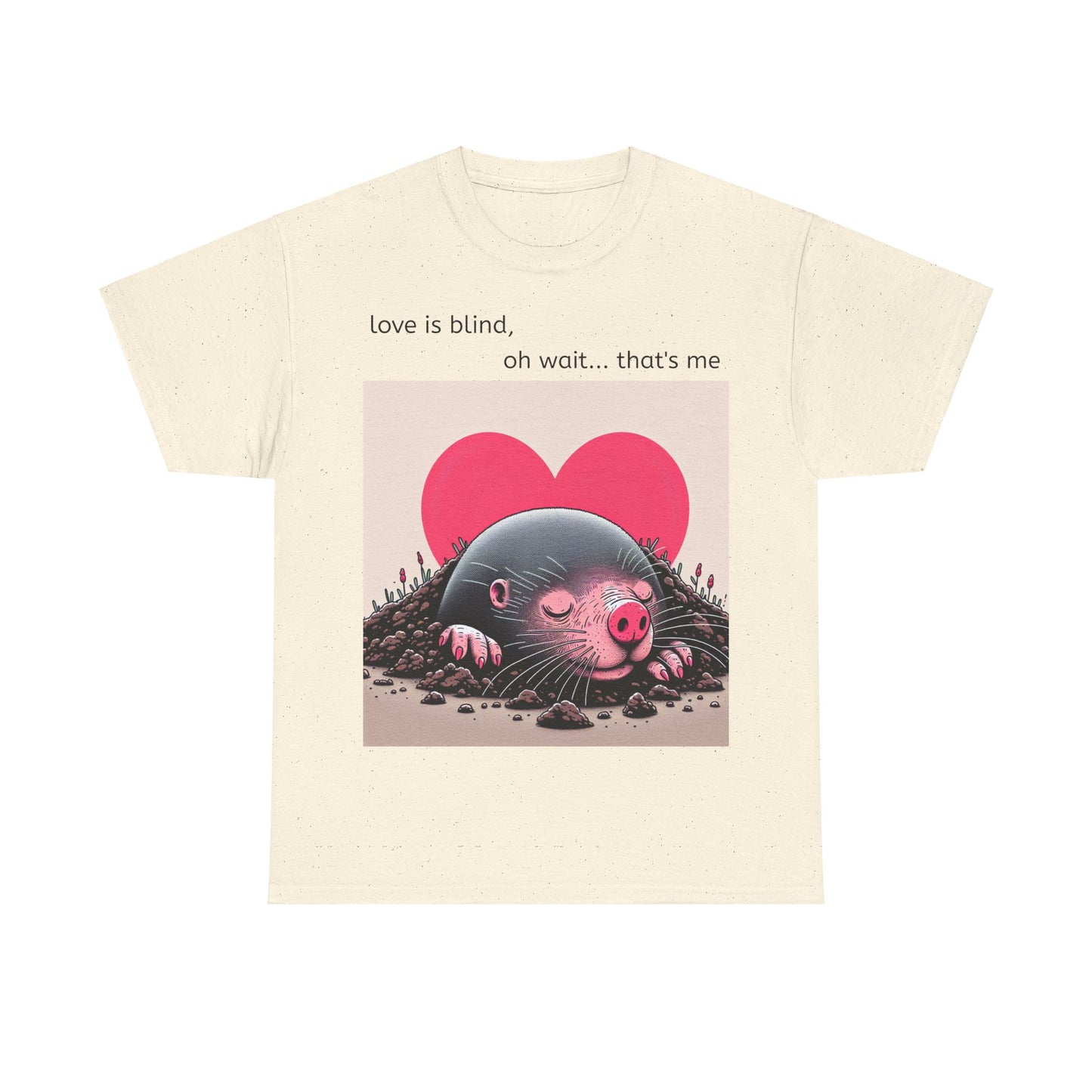 Grappige Unisex Katoenen T-Shirt - Love is blind - Pun Funny Dutch Shirt Language Gift Idea Valentines Day Love Joke Funny Valentijnsdag