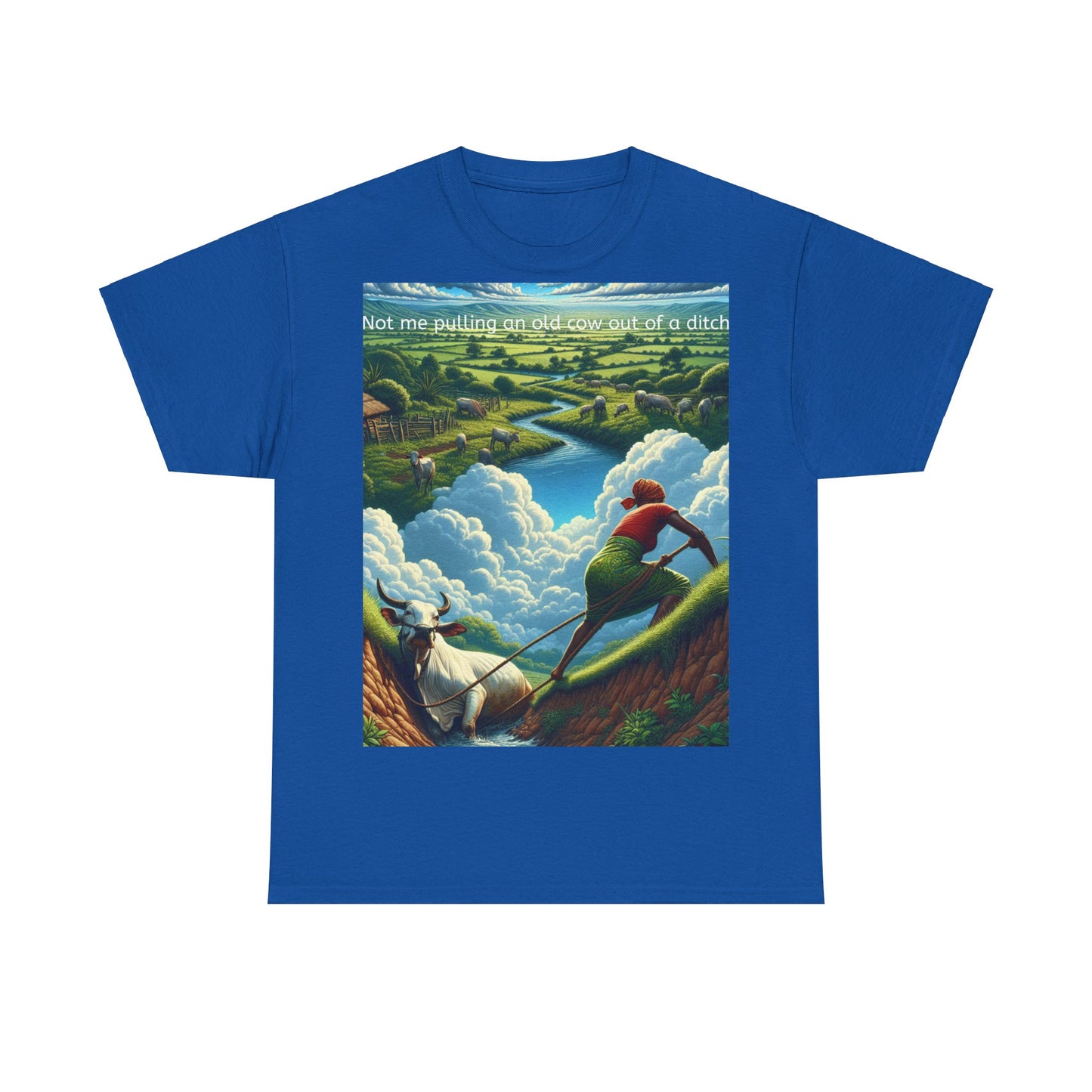 Grappige Unisex Katoenen T-Shirt ''Not me pulling an old cow out of a ditch'' - Woordspeling, Cadeau, Leuke Opdruk