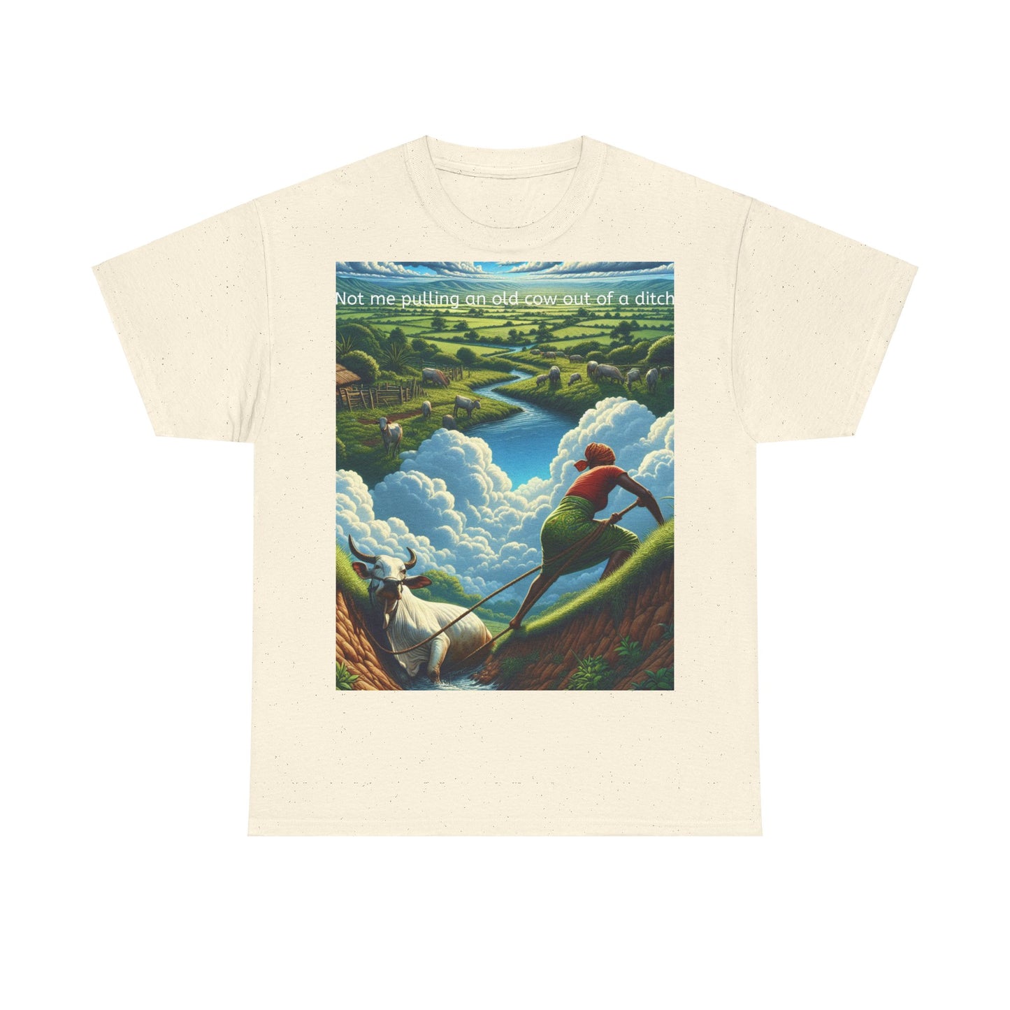 Grappige Unisex Katoenen T-Shirt ''Not me pulling an old cow out of a ditch'' - Woordspeling, Cadeau, Leuke Opdruk