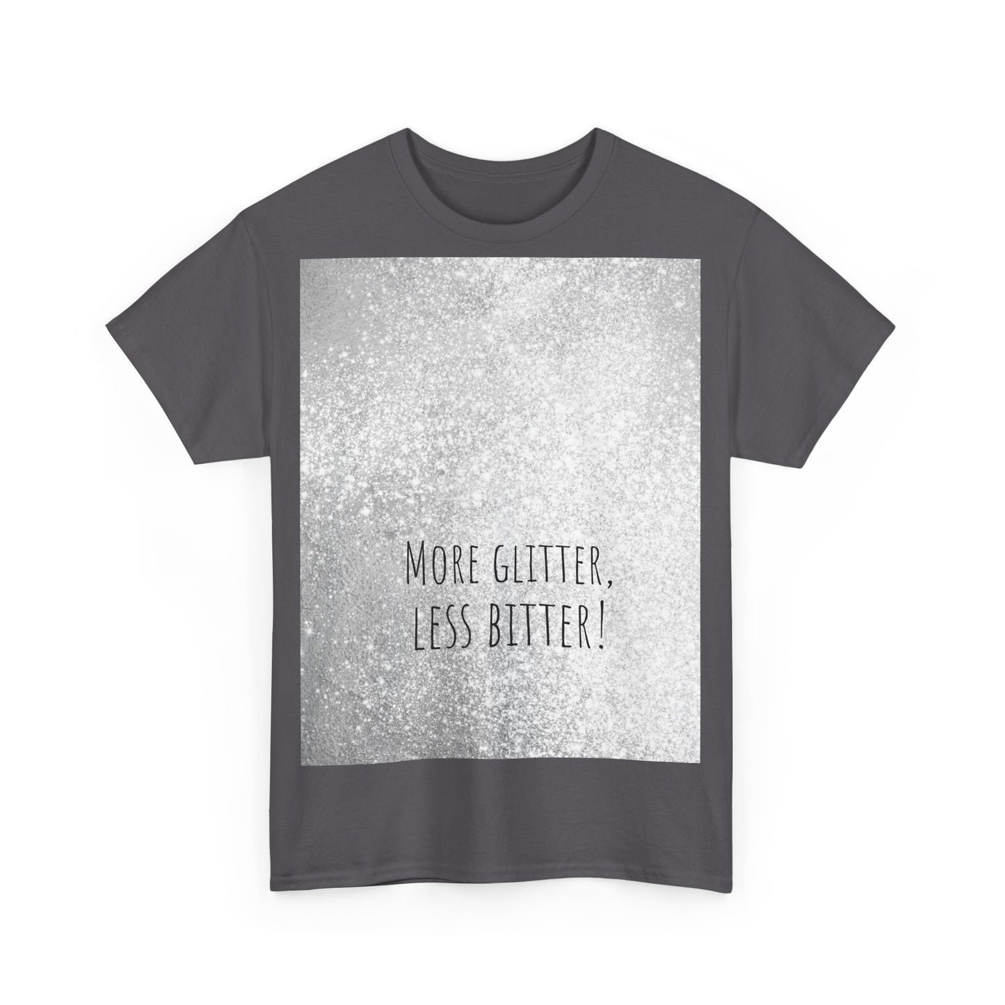 More Glitter Less Bitter Funny Shirt, woordspeling Premium T-shirt, shirt grappige woordspeling, shirt glitter grap, shirt minder bitter