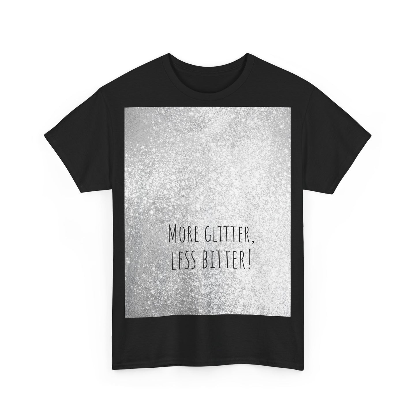 More Glitter Less Bitter Funny Shirt, woordspeling Premium T-shirt, shirt grappige woordspeling, shirt glitter grap, shirt minder bitter