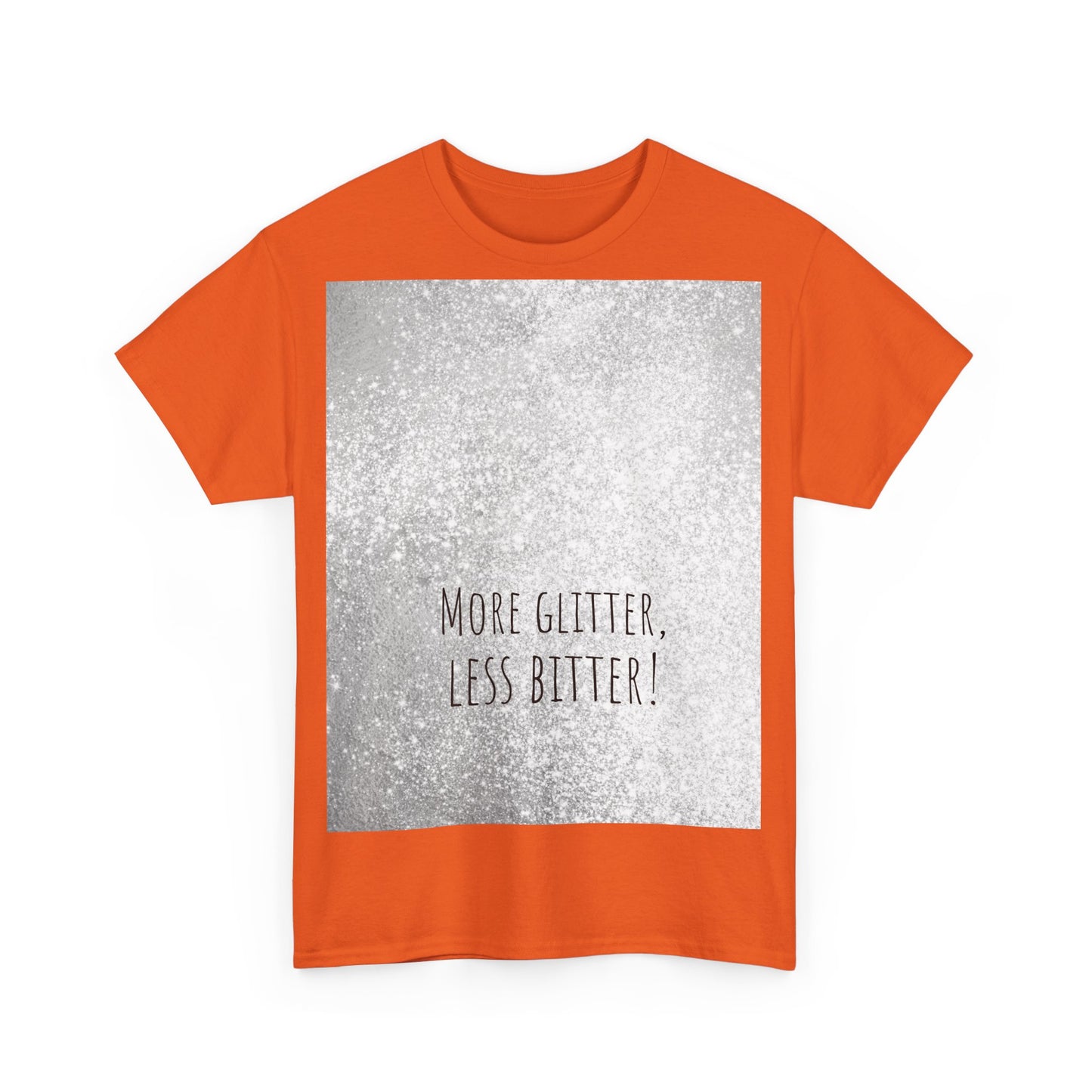 More Glitter Less Bitter Funny Shirt, woordspeling Premium T-shirt, shirt grappige woordspeling, shirt glitter grap, shirt minder bitter
