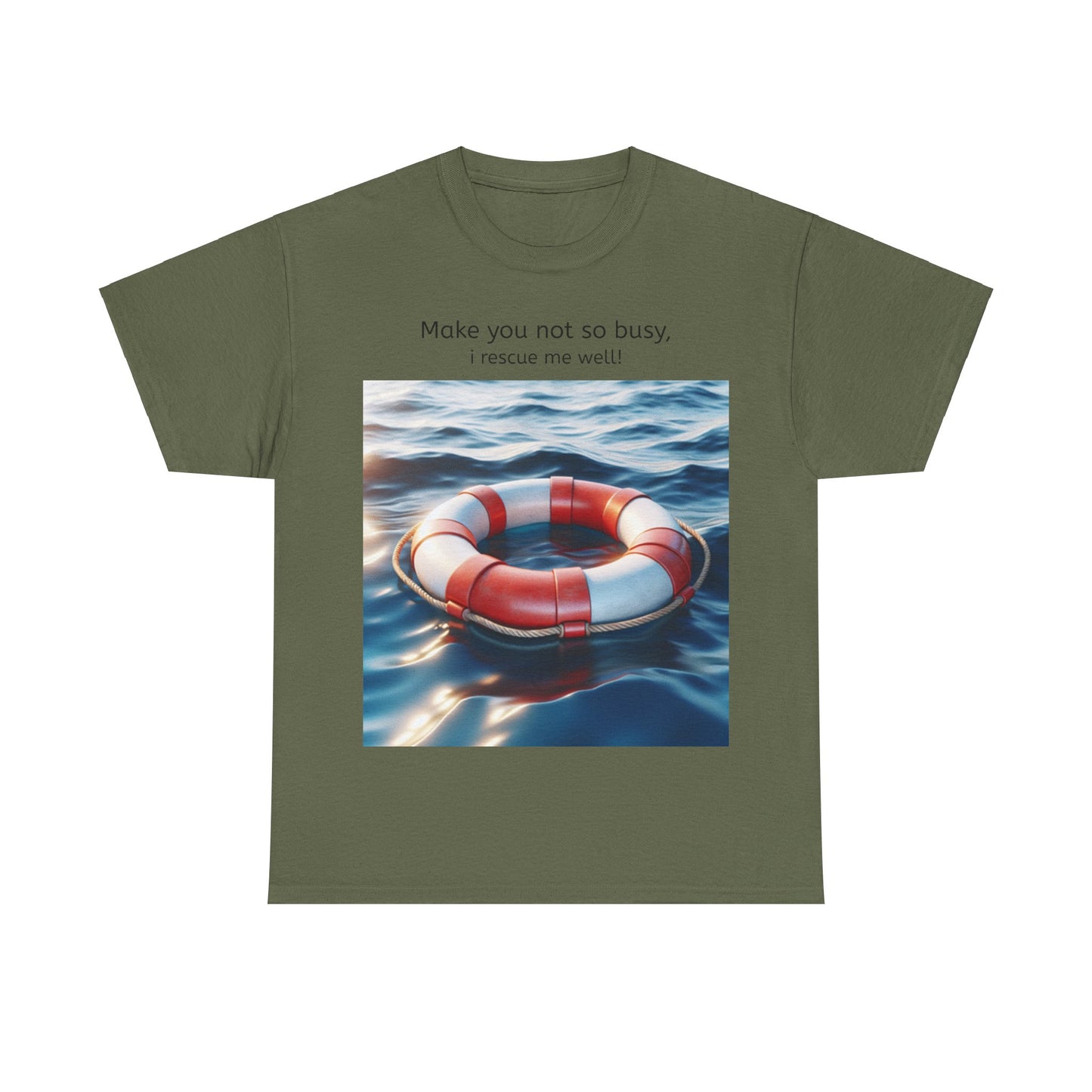 Grappige Unisex Katoenen T-Shirt - Make you not so busy rescue me well - Pun Funny Dutch Shirt Language Gift Idea