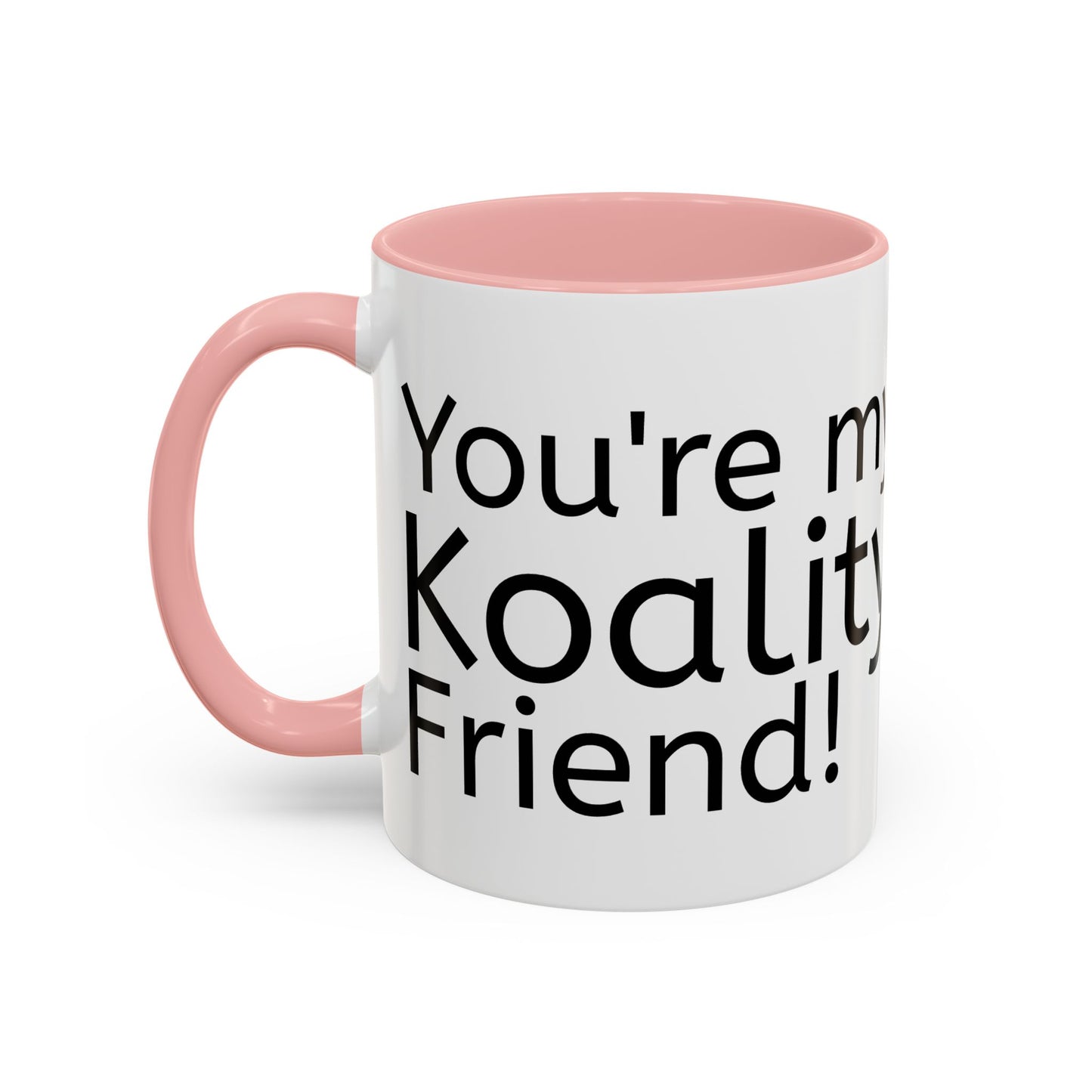 Coffee/ Tea Mug, You're my Koality friend, Funny Mug, Pun Gift, Koala Idea, Cute Colleague Gift, Office Home Koffie/ Thee Mok Dier Grappig