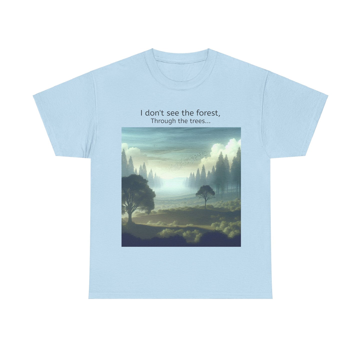Grappige Unisex Katoenen T-Shirt - I dont see the forest through the trees - Pun Funny Dutch Shirt Language Gift Idea