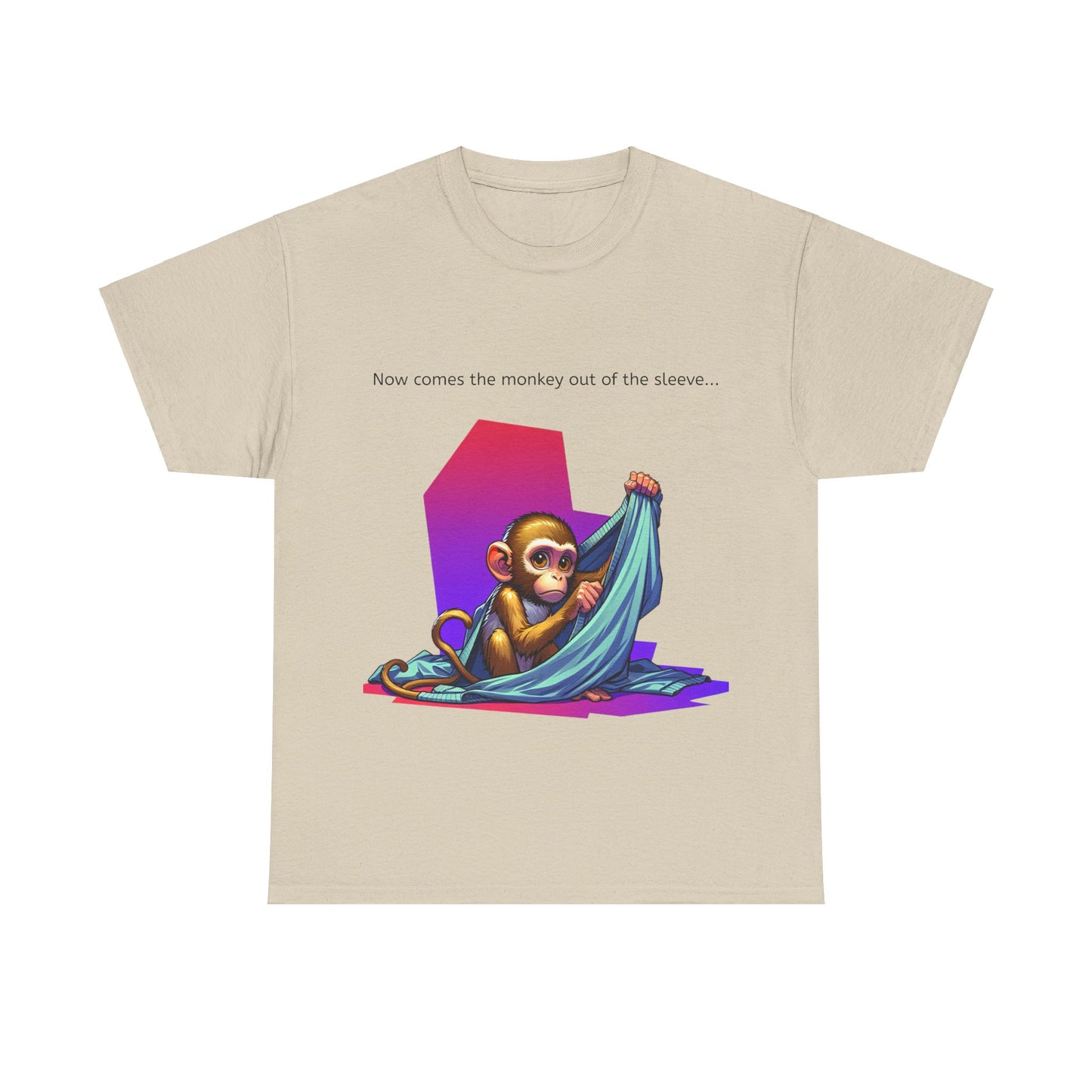 Grappige Unisex Katoenen T-Shirt ''Now comes the monkey out of the sleeve...'' - Funny Pun Intended Tee Dutch Gift Idea