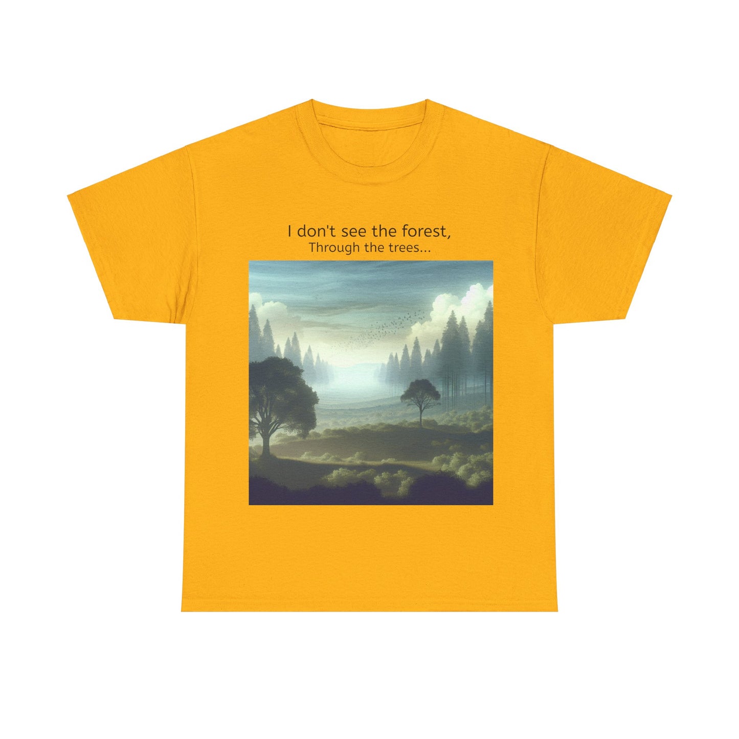 Grappige Unisex Katoenen T-Shirt - I dont see the forest through the trees - Pun Funny Dutch Shirt Language Gift Idea