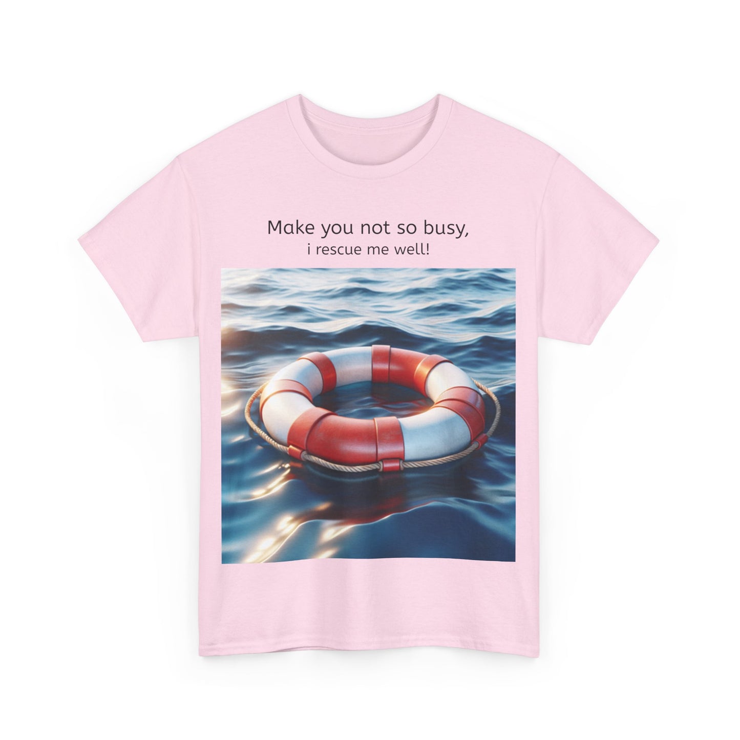 Grappige Unisex Katoenen T-Shirt - Make you not so busy rescue me well - Pun Funny Dutch Shirt Language Gift Idea