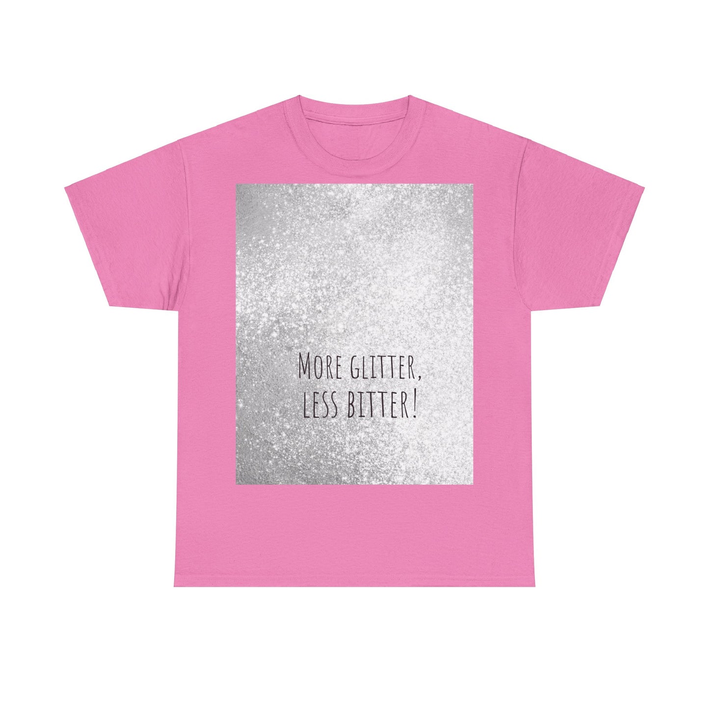 More Glitter Less Bitter Funny Shirt, woordspeling Premium T-shirt, shirt grappige woordspeling, shirt glitter grap, shirt minder bitter