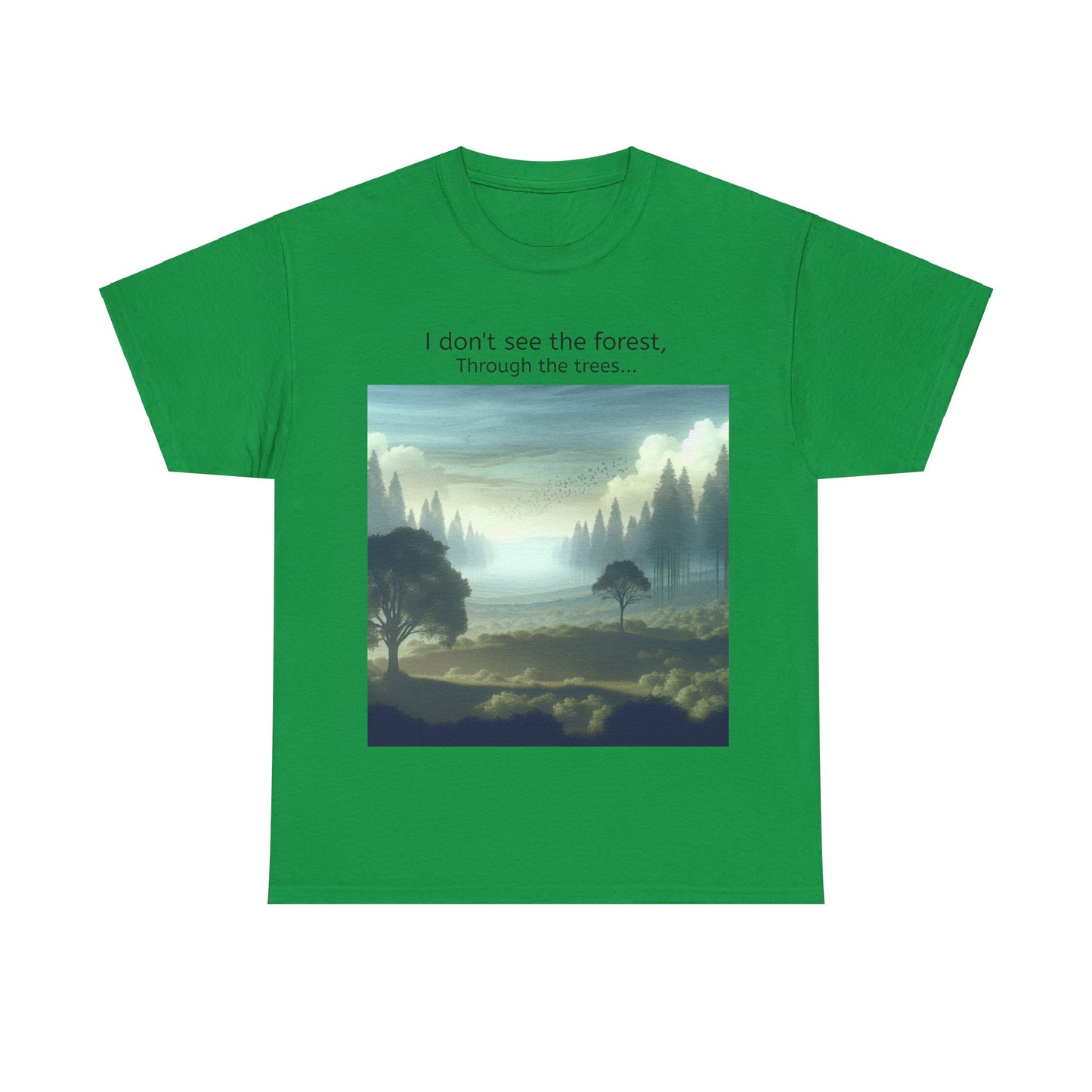 Grappige Unisex Katoenen T-Shirt - I dont see the forest through the trees - Pun Funny Dutch Shirt Language Gift Idea