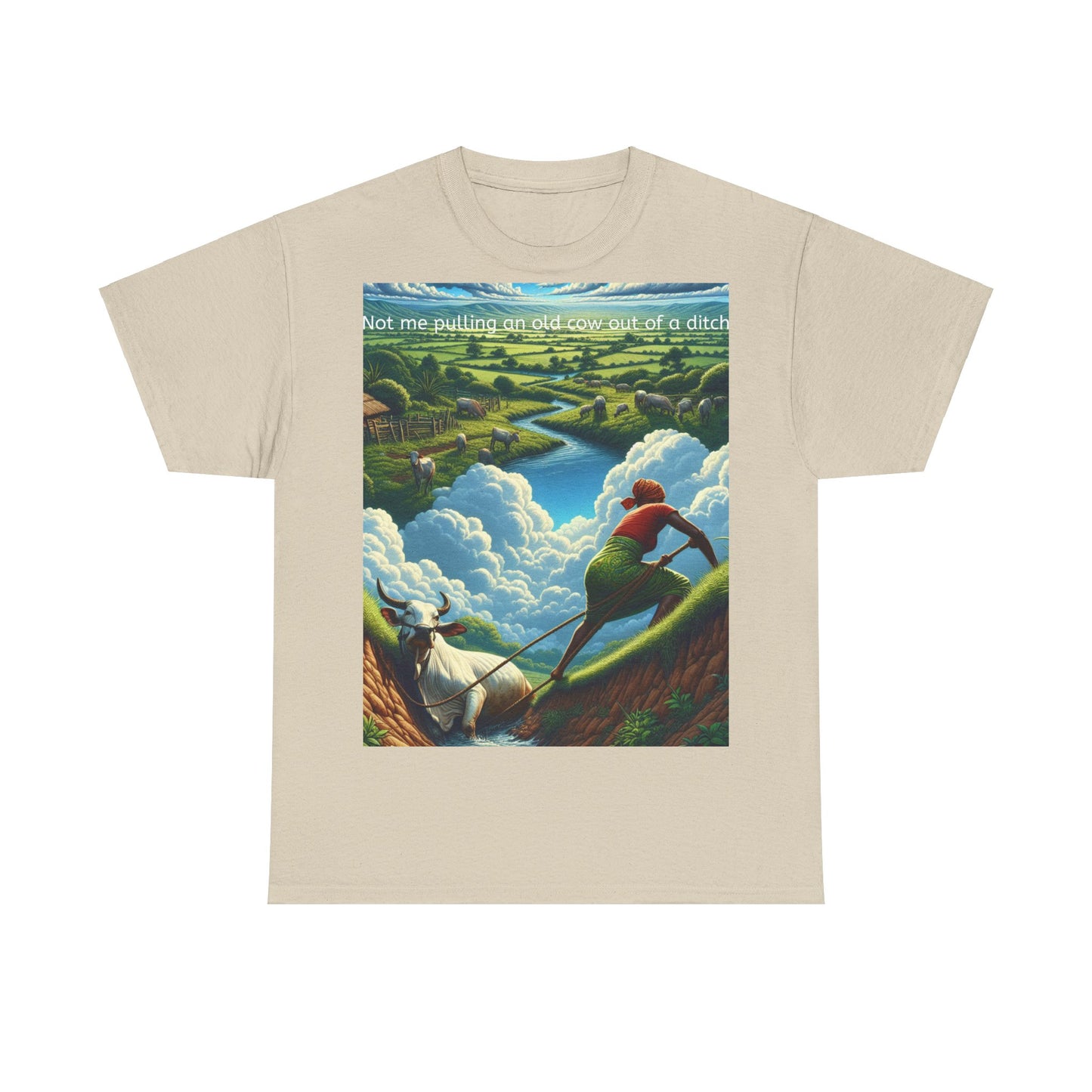 Grappige Unisex Katoenen T-Shirt ''Not me pulling an old cow out of a ditch'' - Woordspeling, Cadeau, Leuke Opdruk